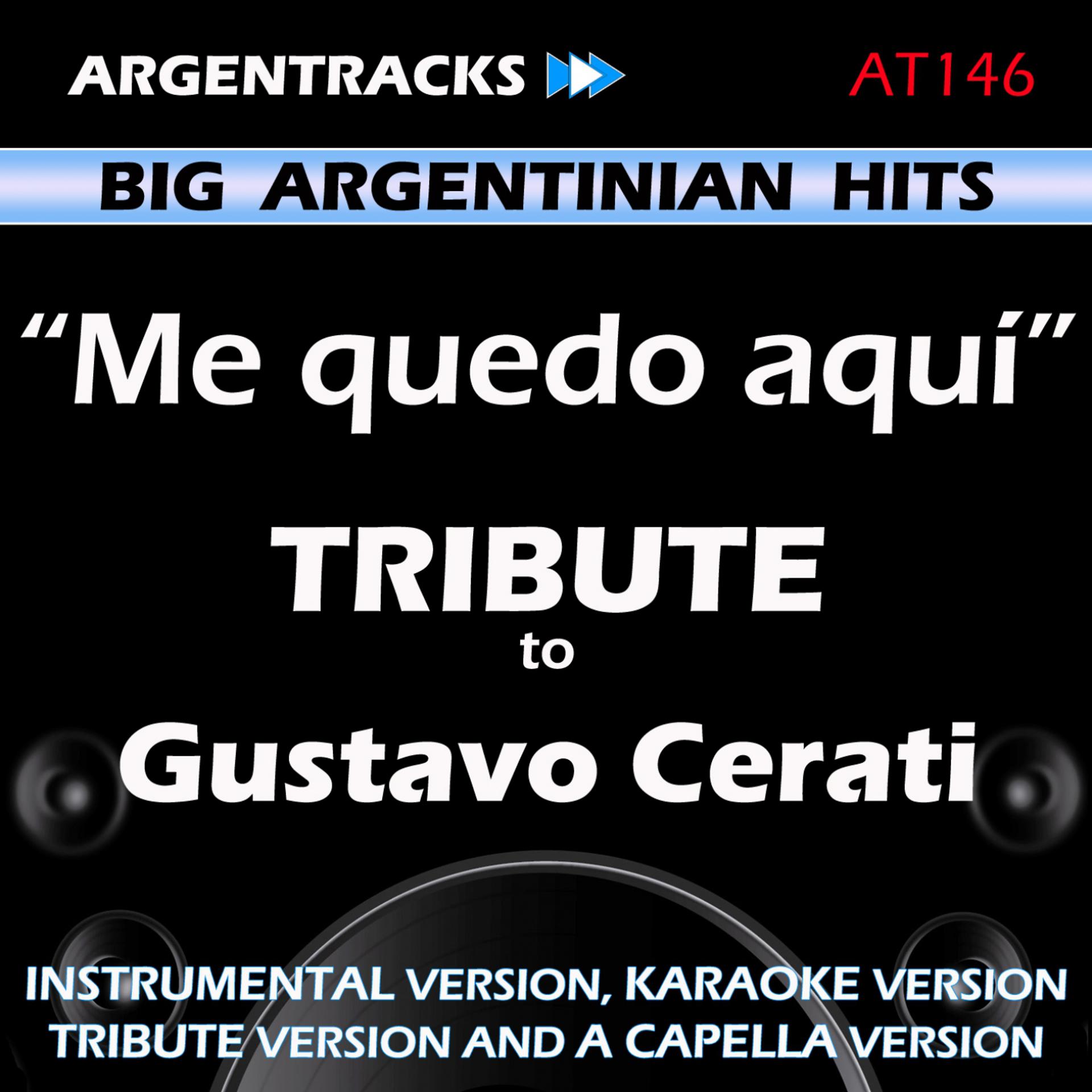 Постер альбома Me Quedo Aqui - Tribute To Gustavo Cerati - Ep