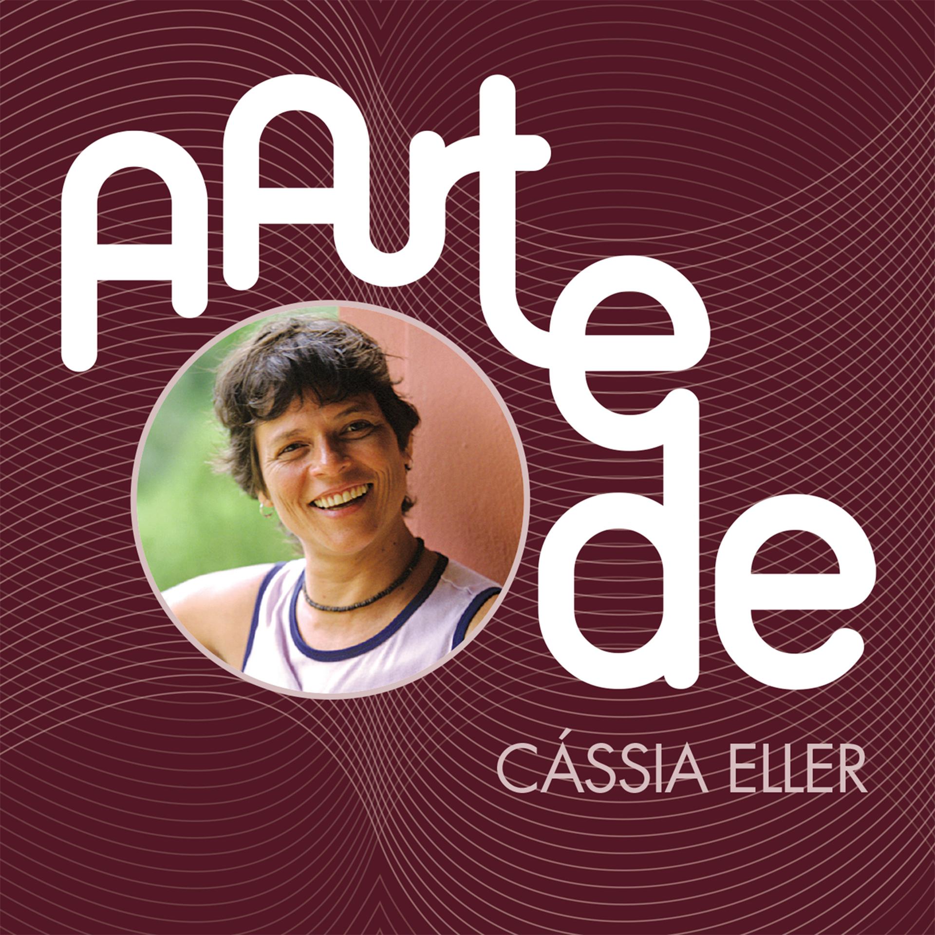 Постер альбома A Arte De Cássia Eller