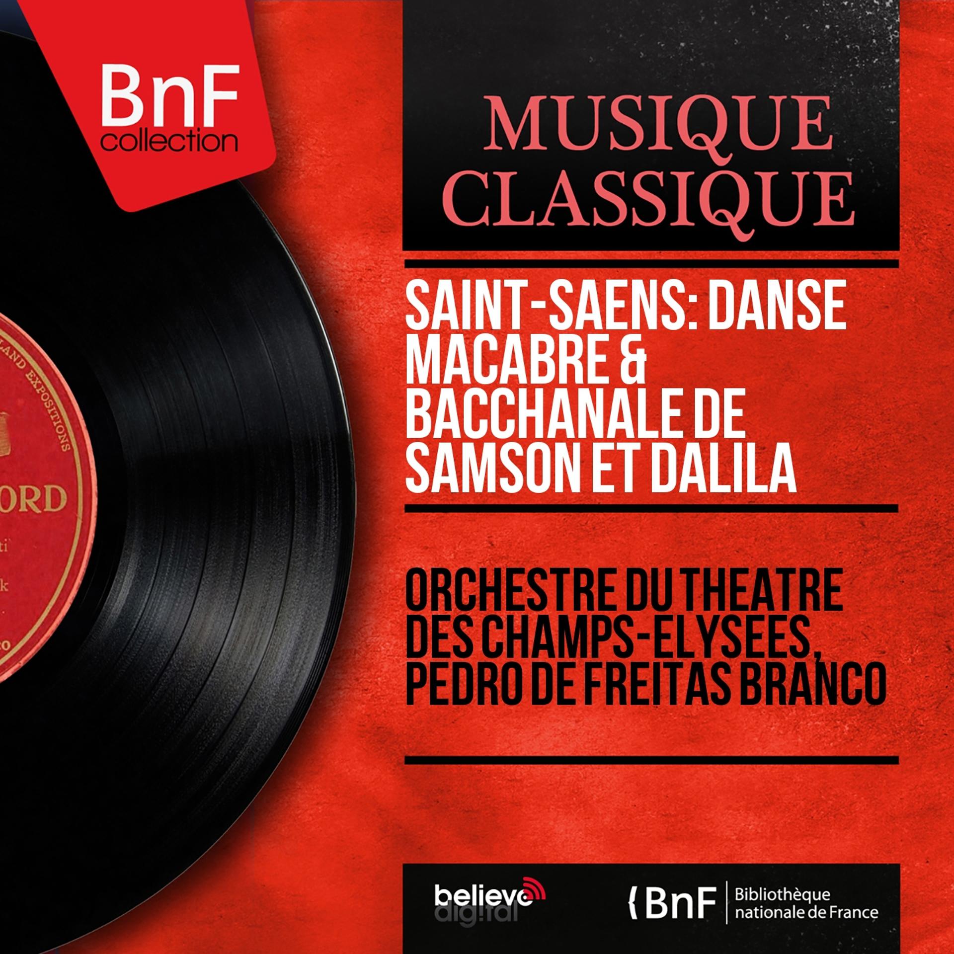 Постер альбома Saint-Saëns: Danse macabre & Bacchanale de Samson et Dalila (Mono Version)