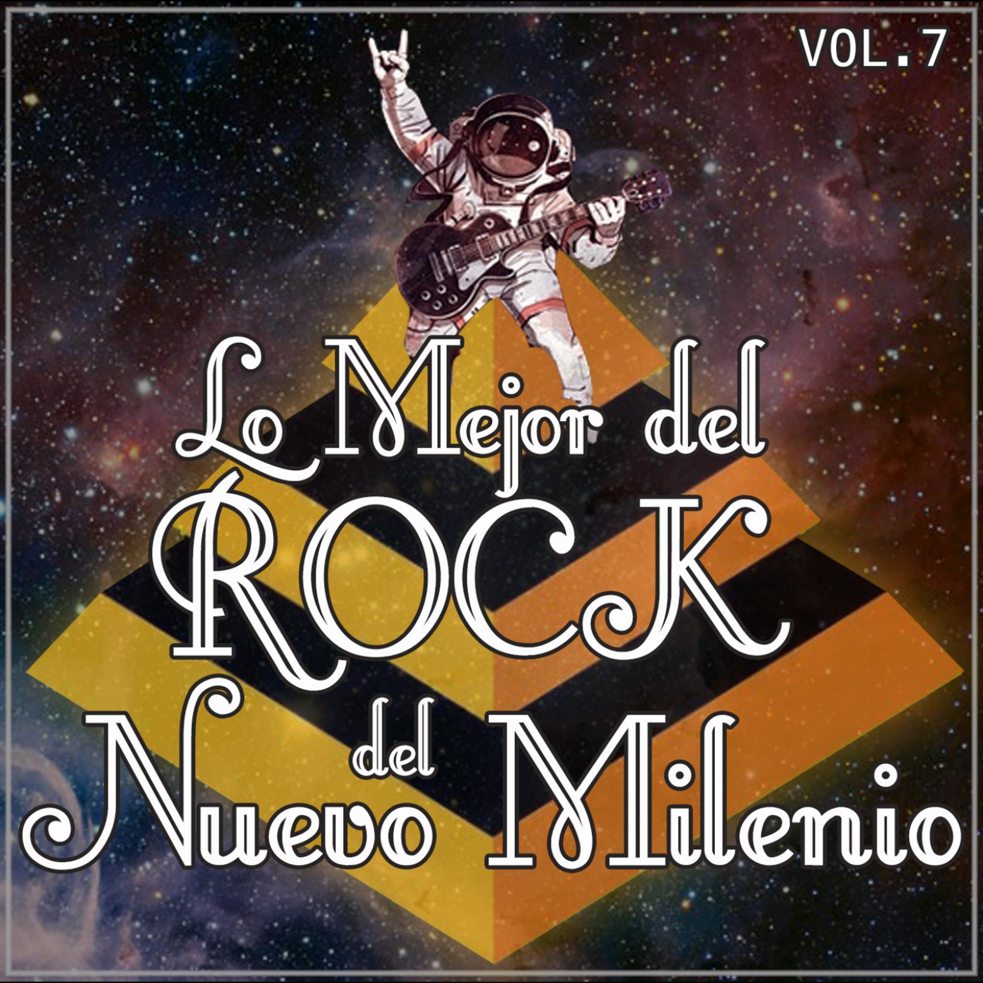 Постер альбома Lo Mejor del Rock del Nuevo Milenio Vol. 7