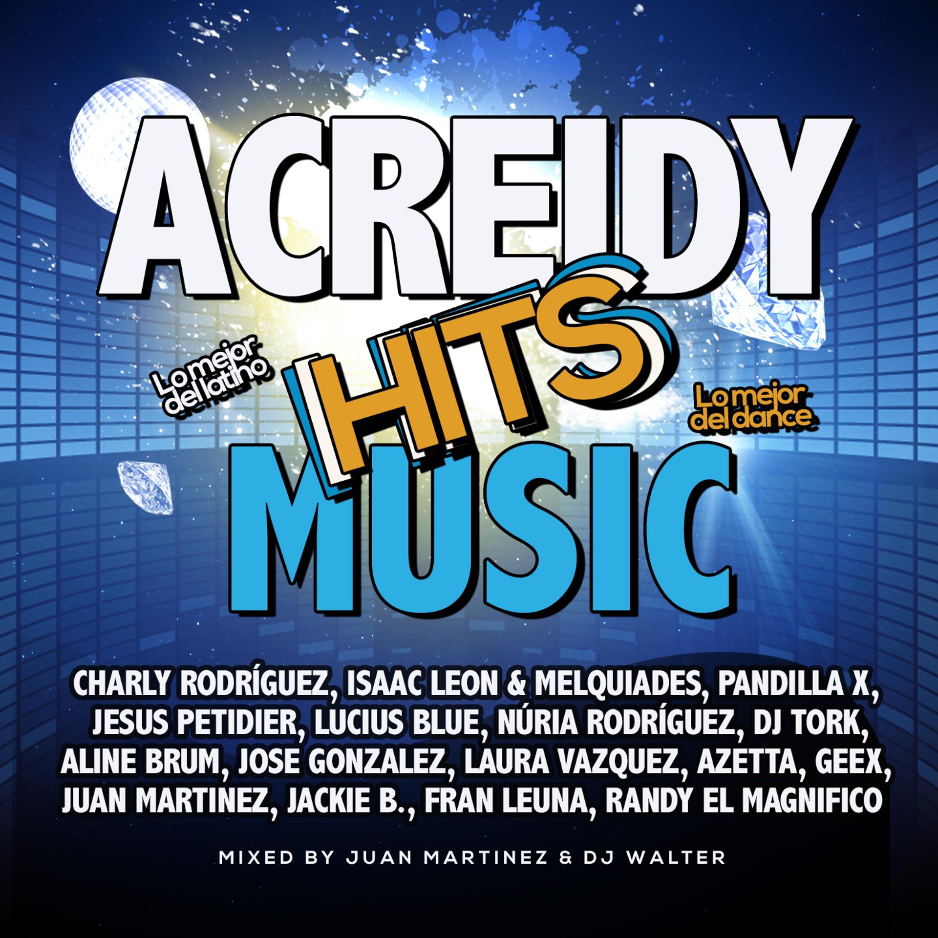 Постер альбома Acreidy Hits Music