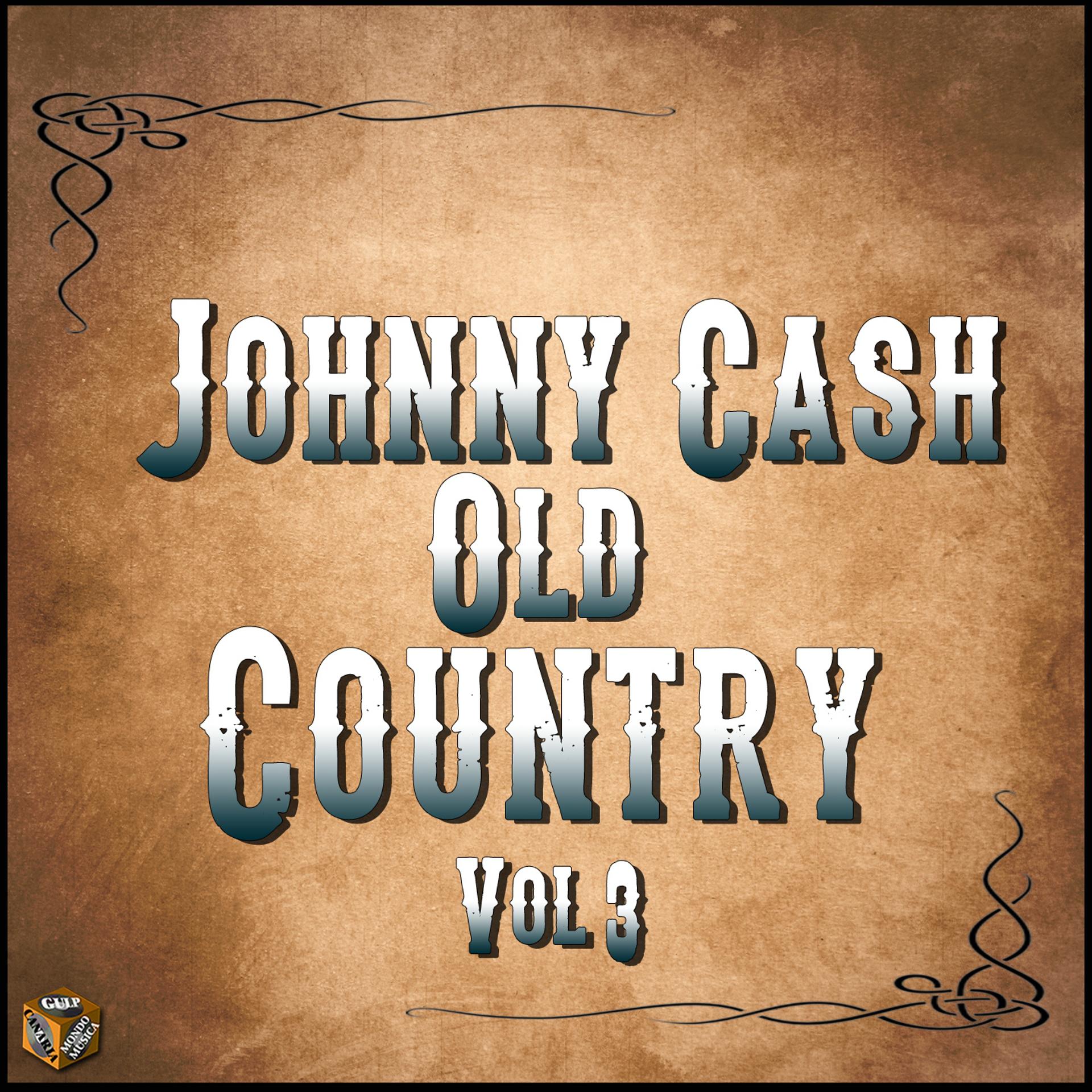 Постер альбома Johnny Cash: Old Country, Vol. 3