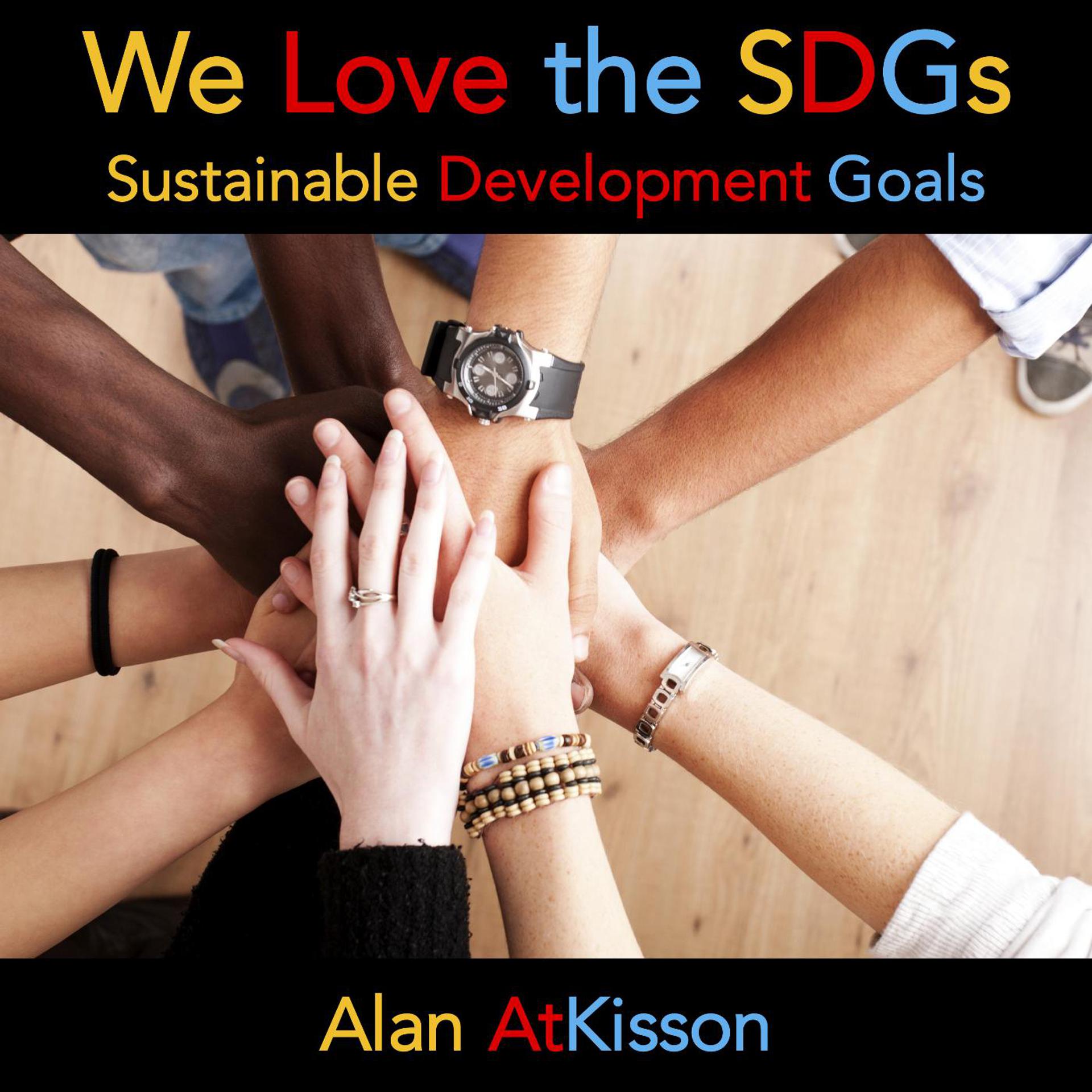 Постер альбома We Love the SDGs (Sustainable Development Goals)