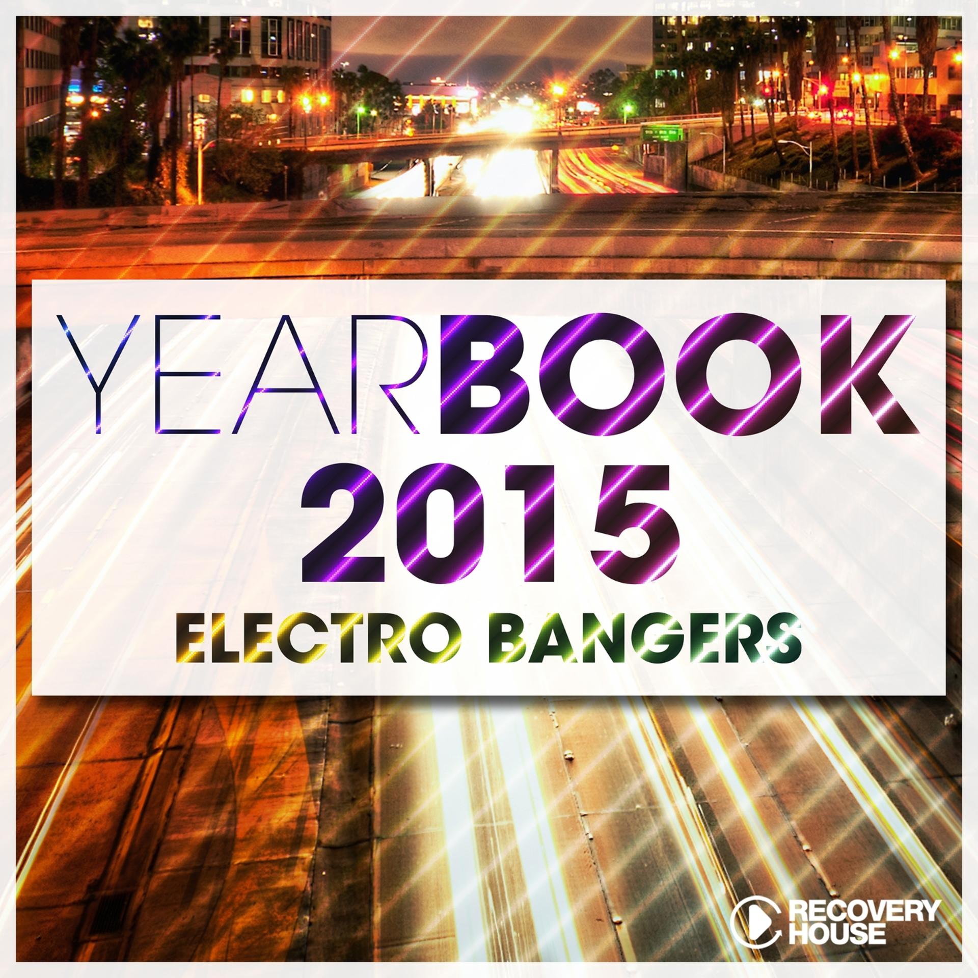 Постер альбома Yearbook 2015 - Electro Bangers