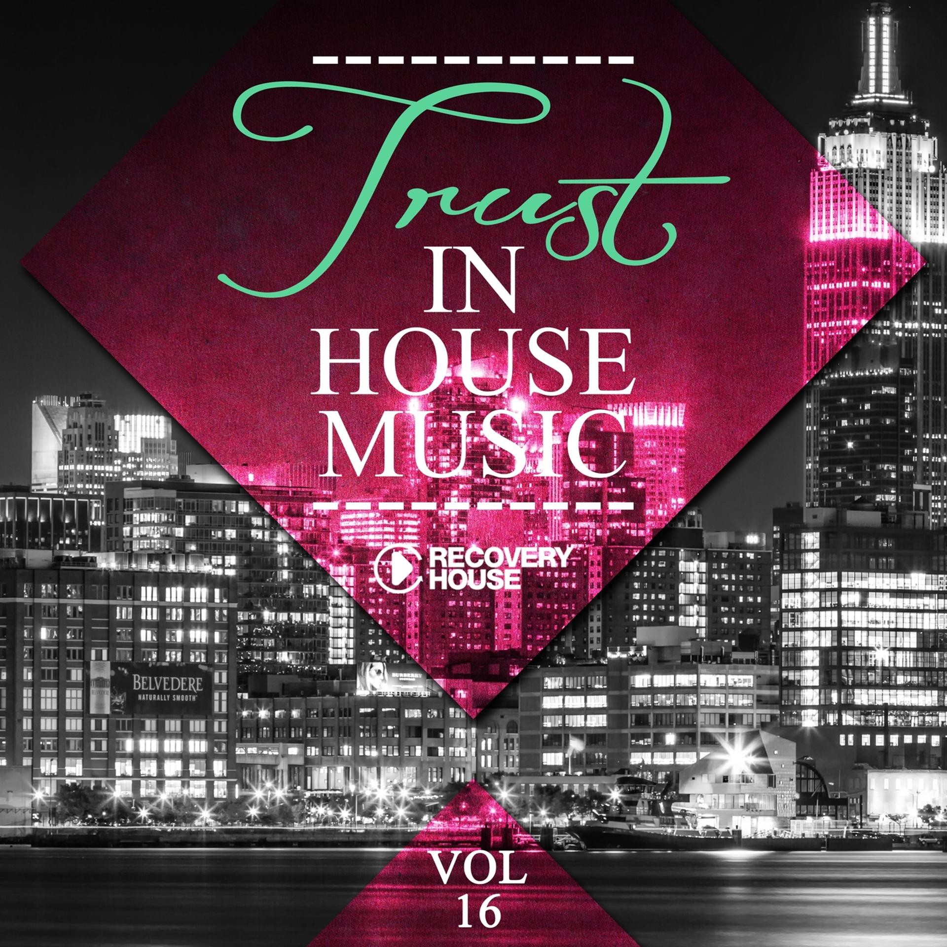 Постер альбома Trust in House Music, Vol.16