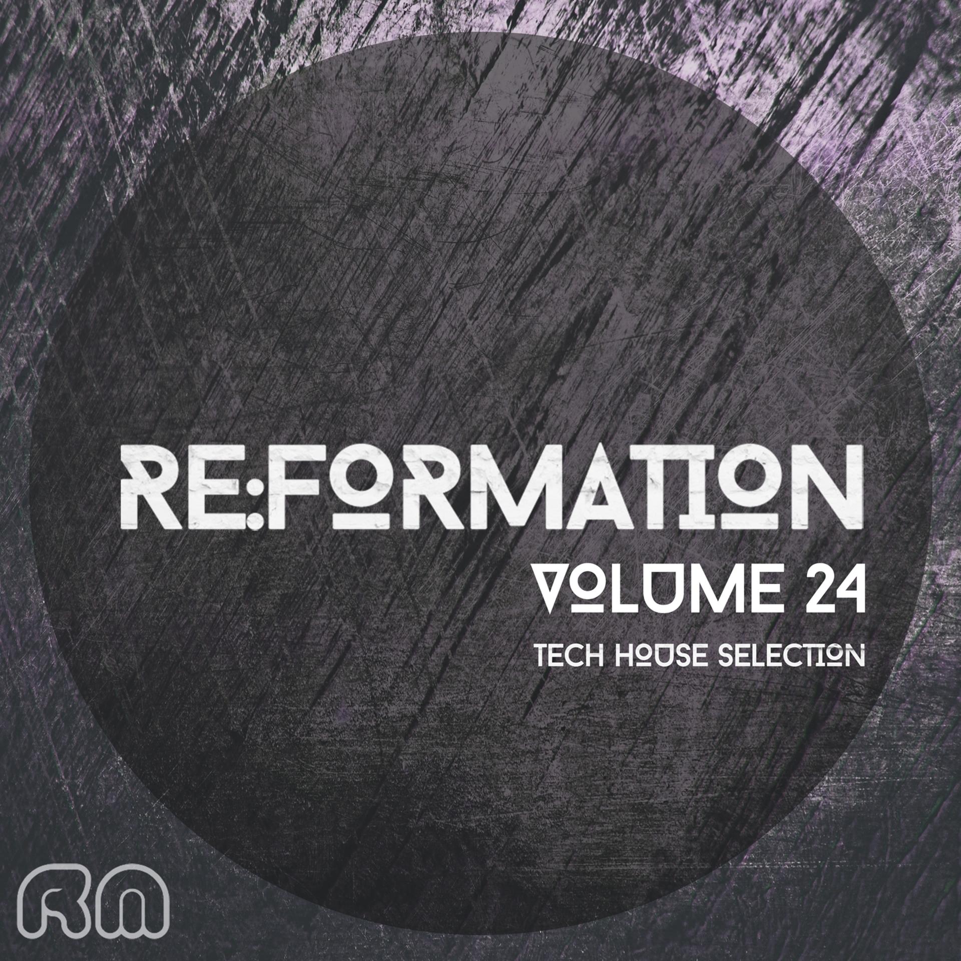 Постер альбома Re:Formation, Vol. 24 - Tech House Selection