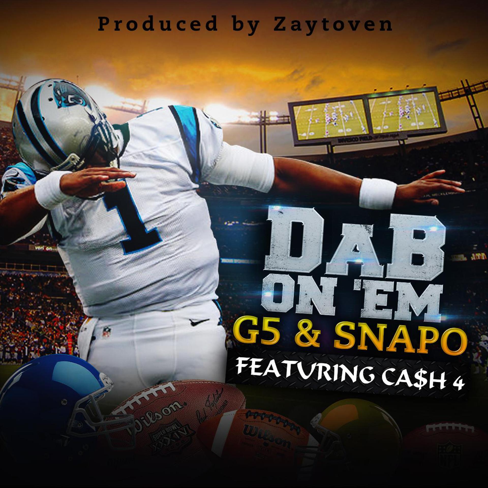 Постер альбома Dab on 'em (feat. Ca$H 4)