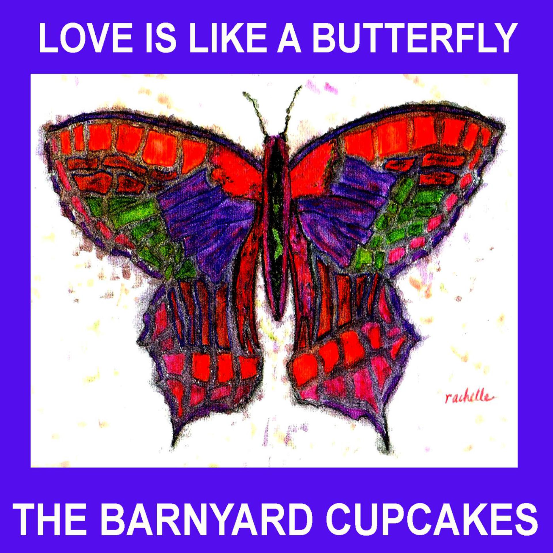Постер альбома Love Is Like a Butterfly