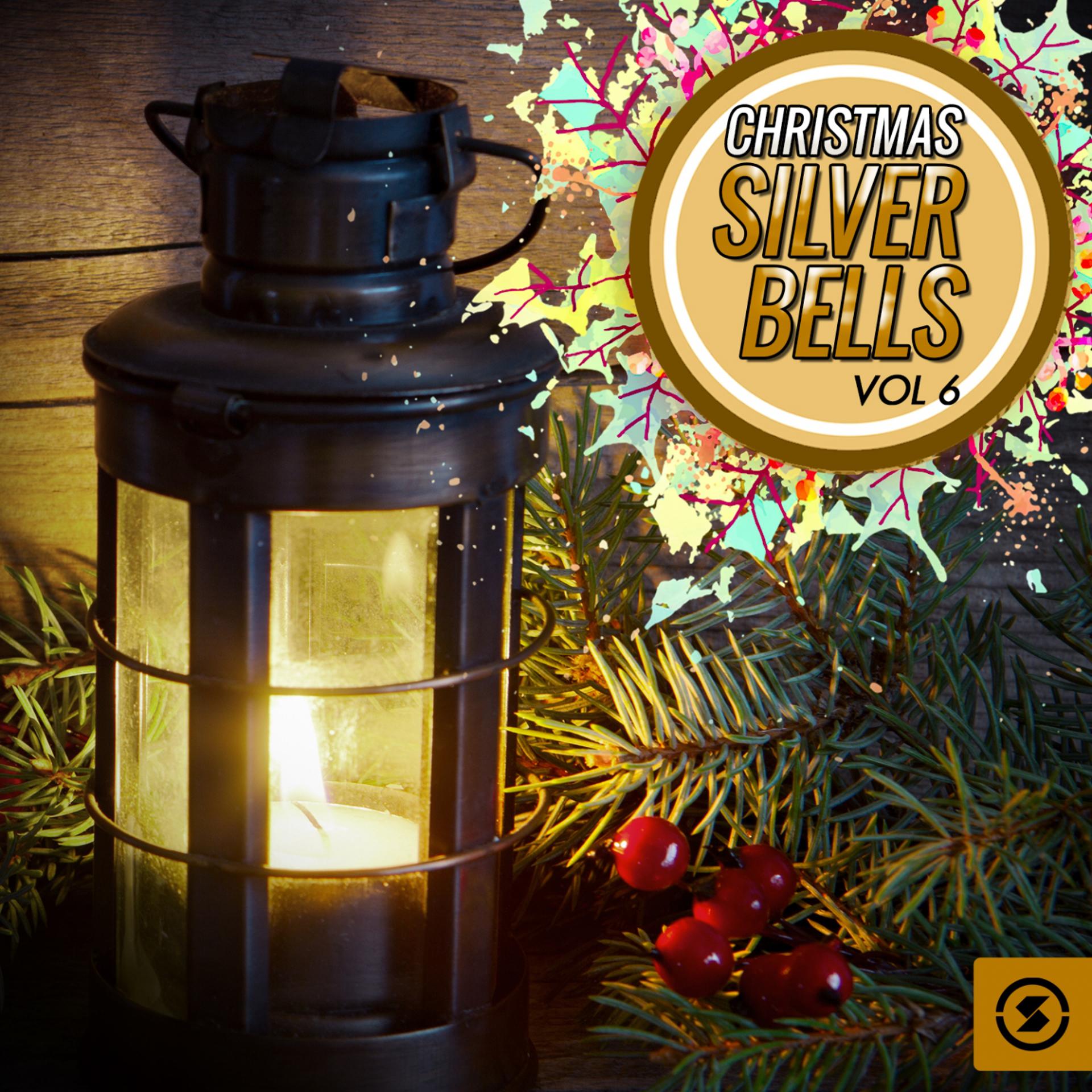 Постер альбома Christmas Silver Bells, Vol. 6