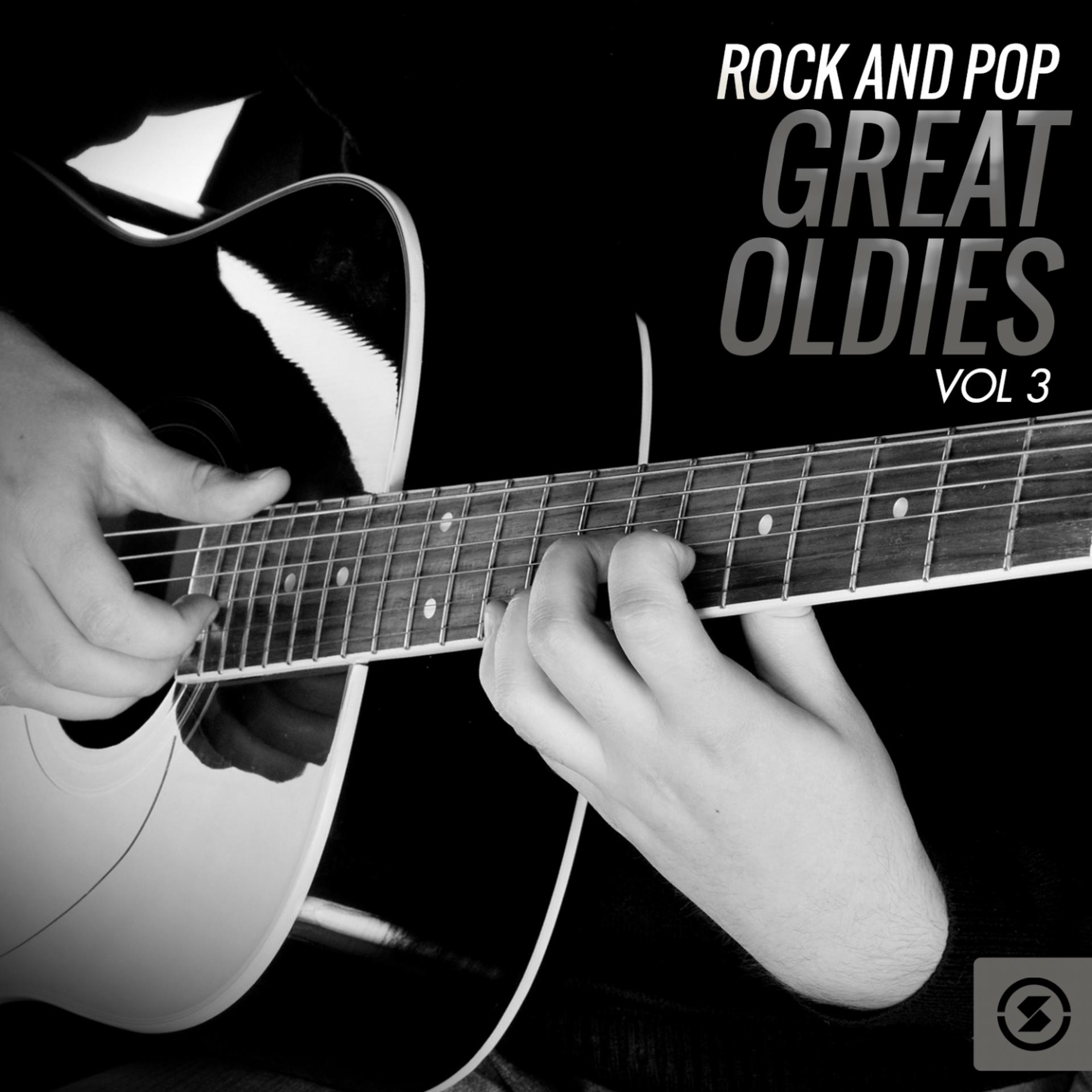 Постер альбома Rock and Pop Great Oldies, Vol. 3