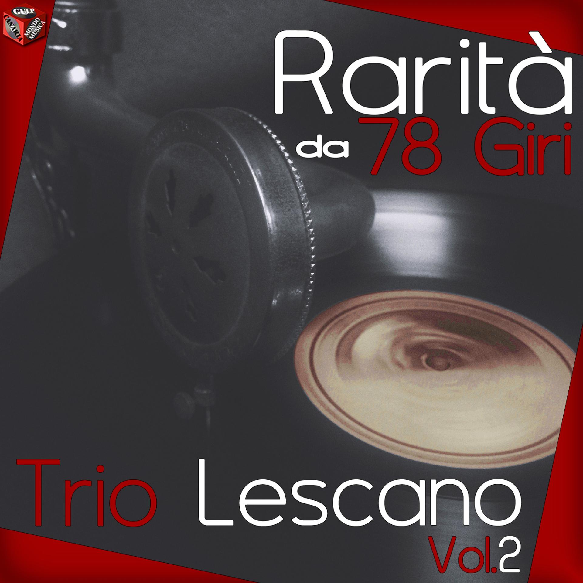 Постер альбома Rarita da 78 Giri: Trio Lescano, Vol. 2