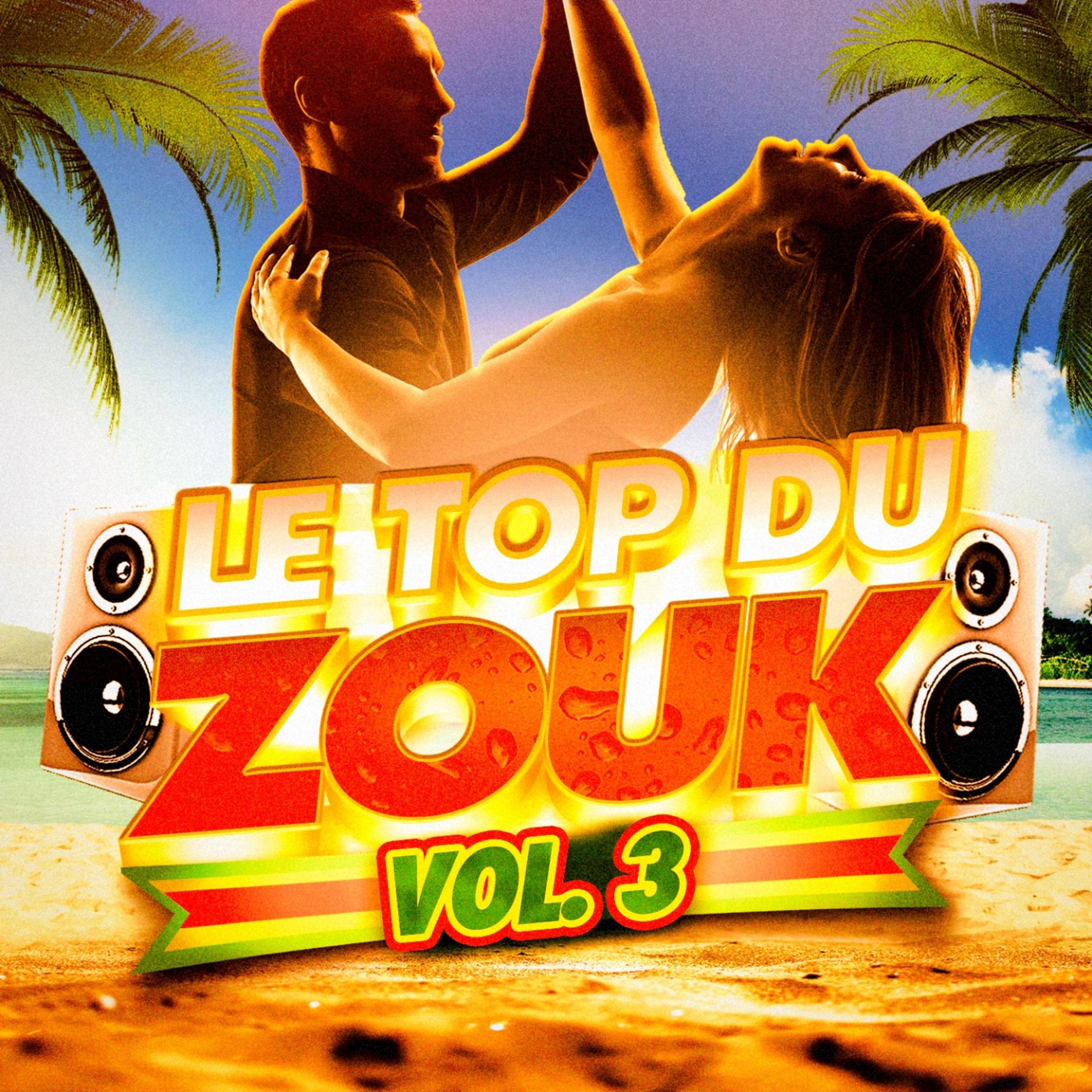 Постер альбома Le top du Zouk, Vol. 3