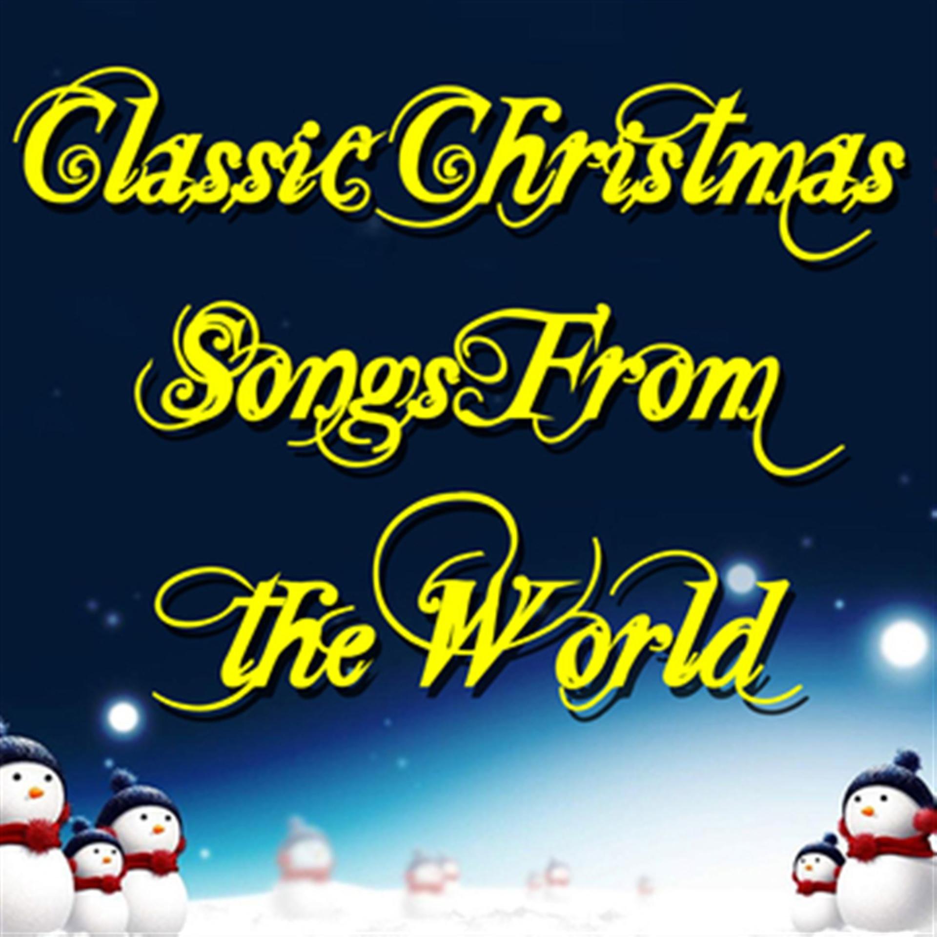 Постер альбома Classic Christmas Songs from the World