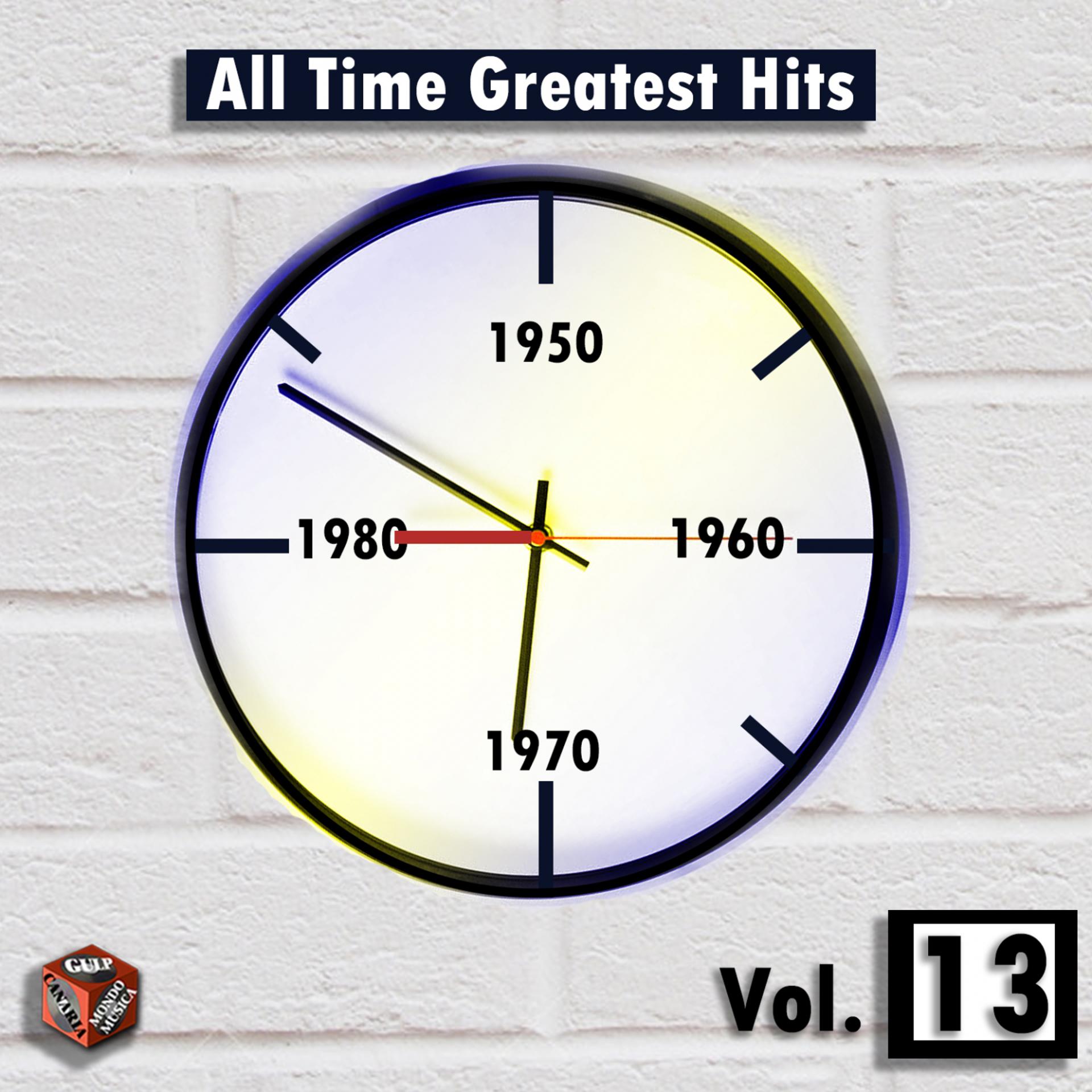 Постер альбома All Time Greatest Hits, Vol. 13