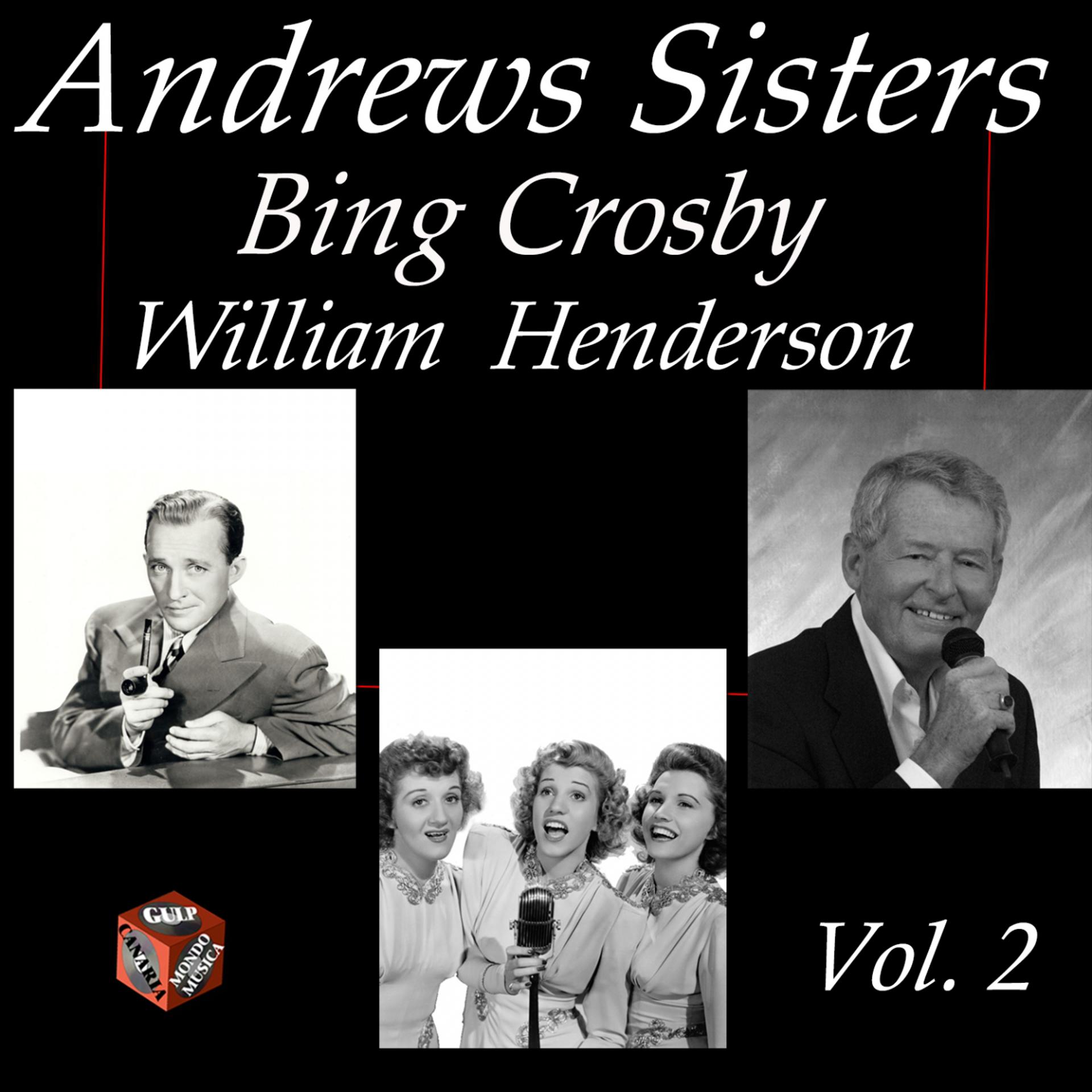 Постер альбома Andrews Sisters, Bing Crosby, William Henderson, Vol. 2