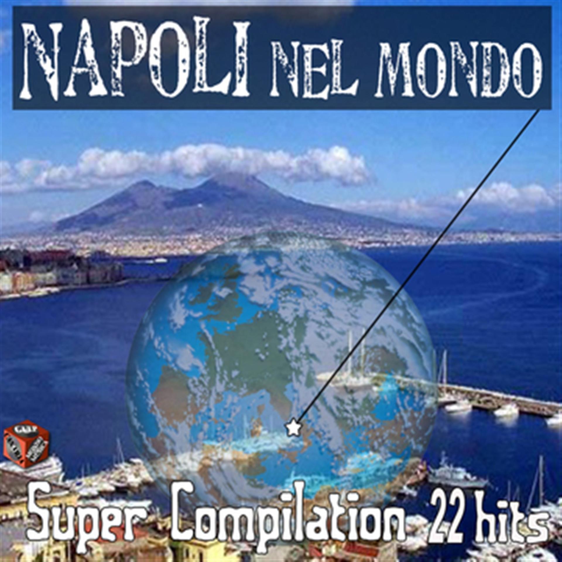 Постер альбома Super compilation Napoli nel mondo