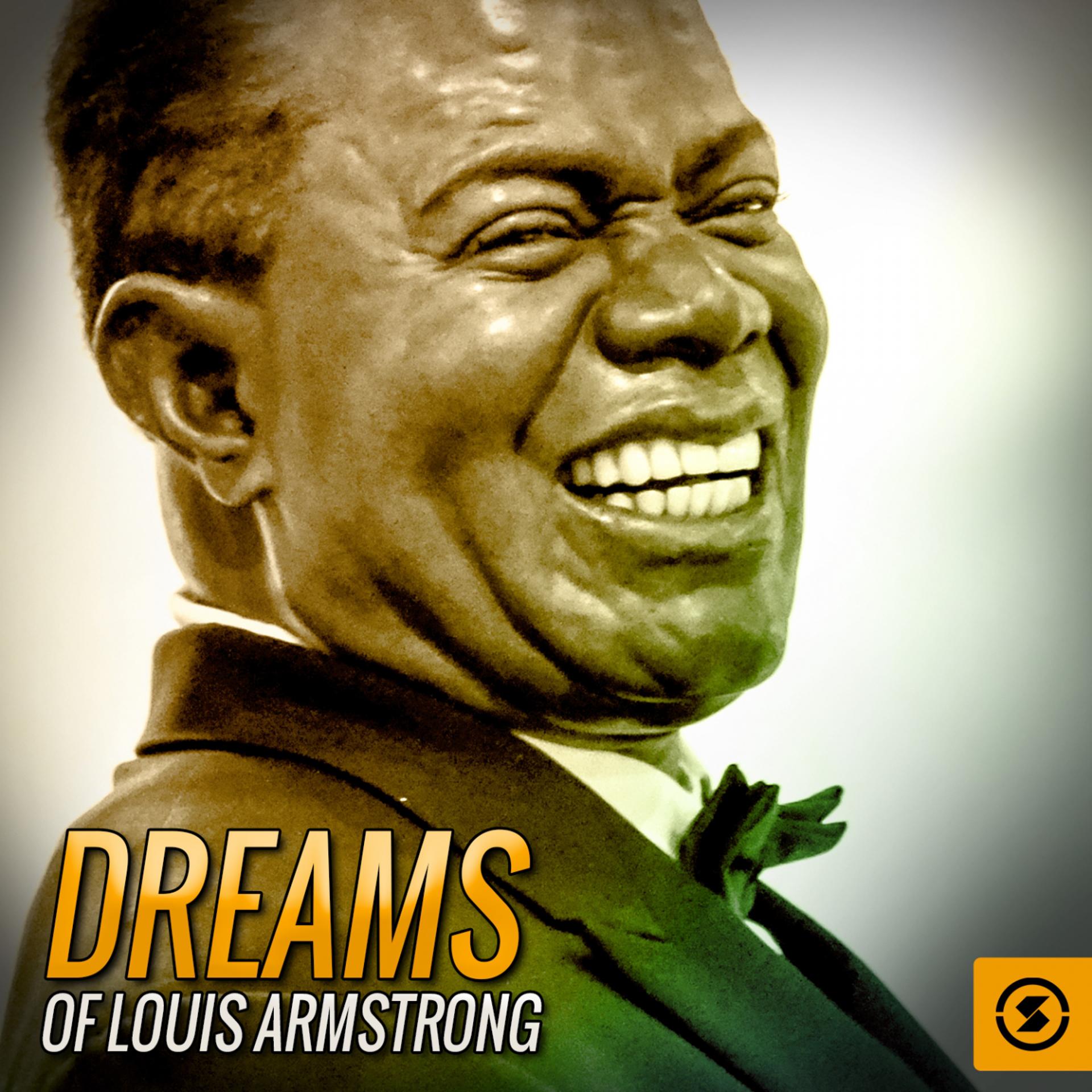 Постер альбома Dreams of Louis Armstrong