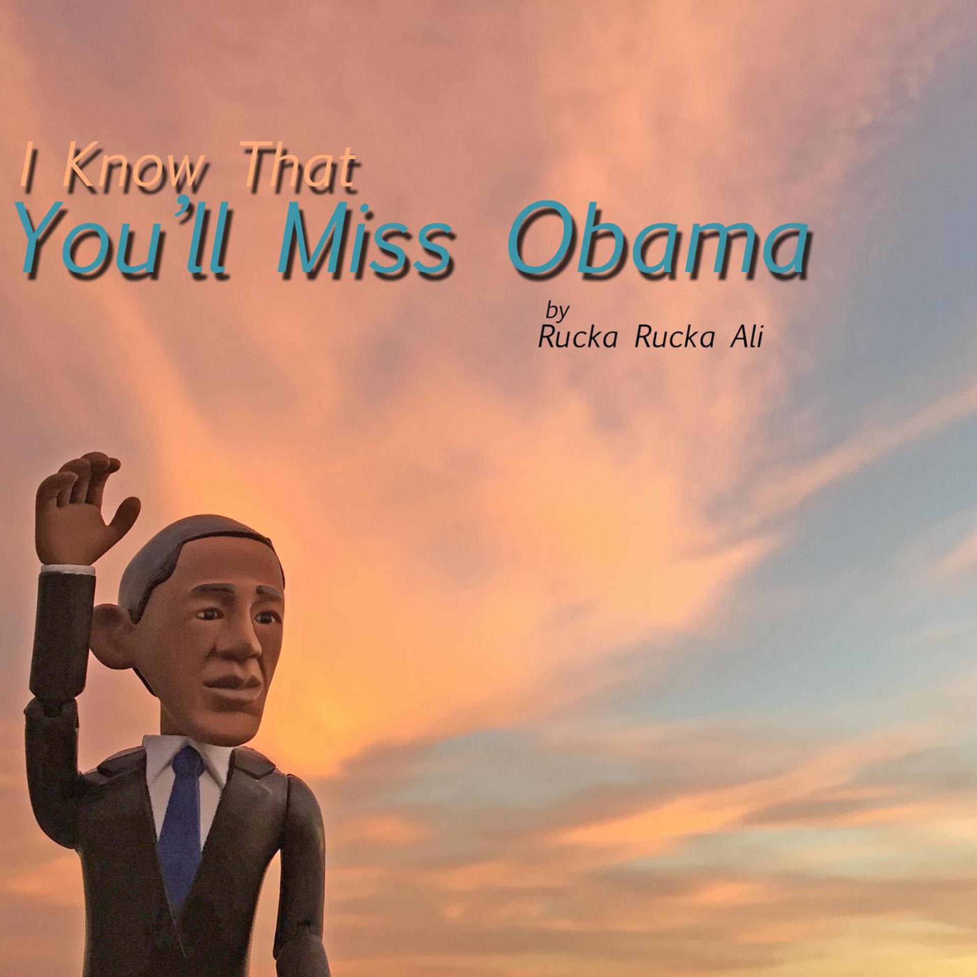 Постер альбома I Know That You'll Miss Obama