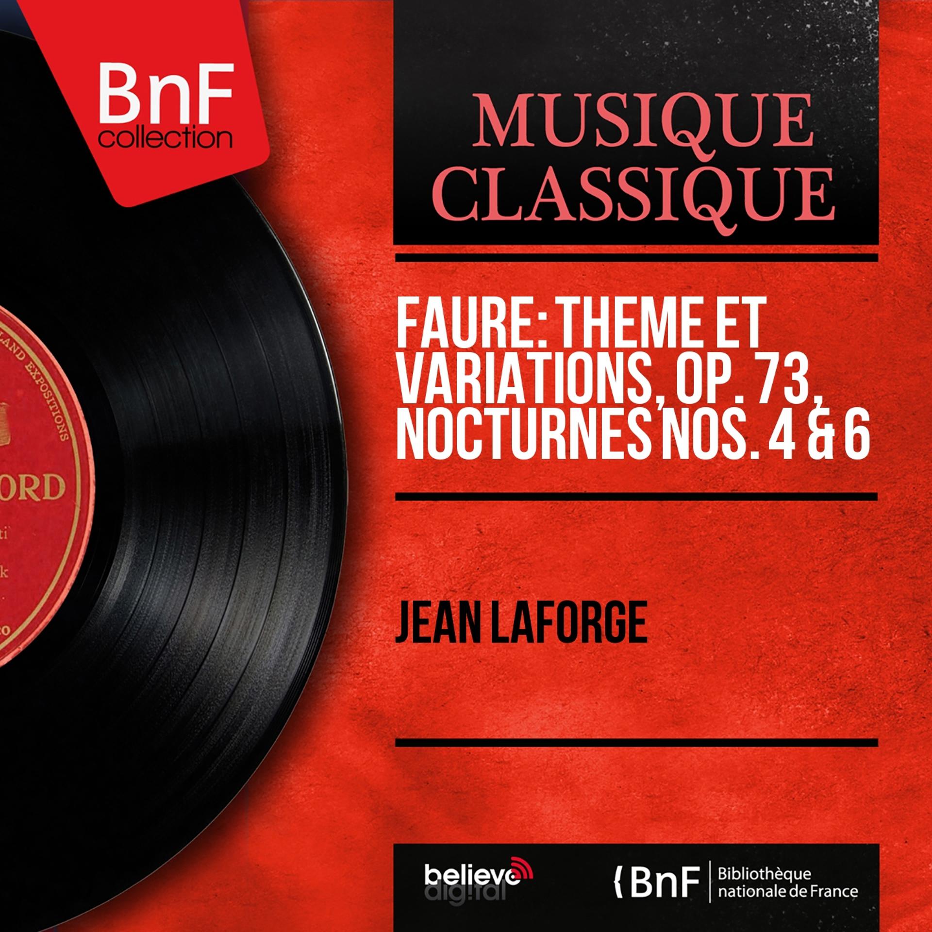 Постер альбома Fauré: Thème et variations, Op. 73, Nocturnes Nos. 4 & 6 (Mono Version)