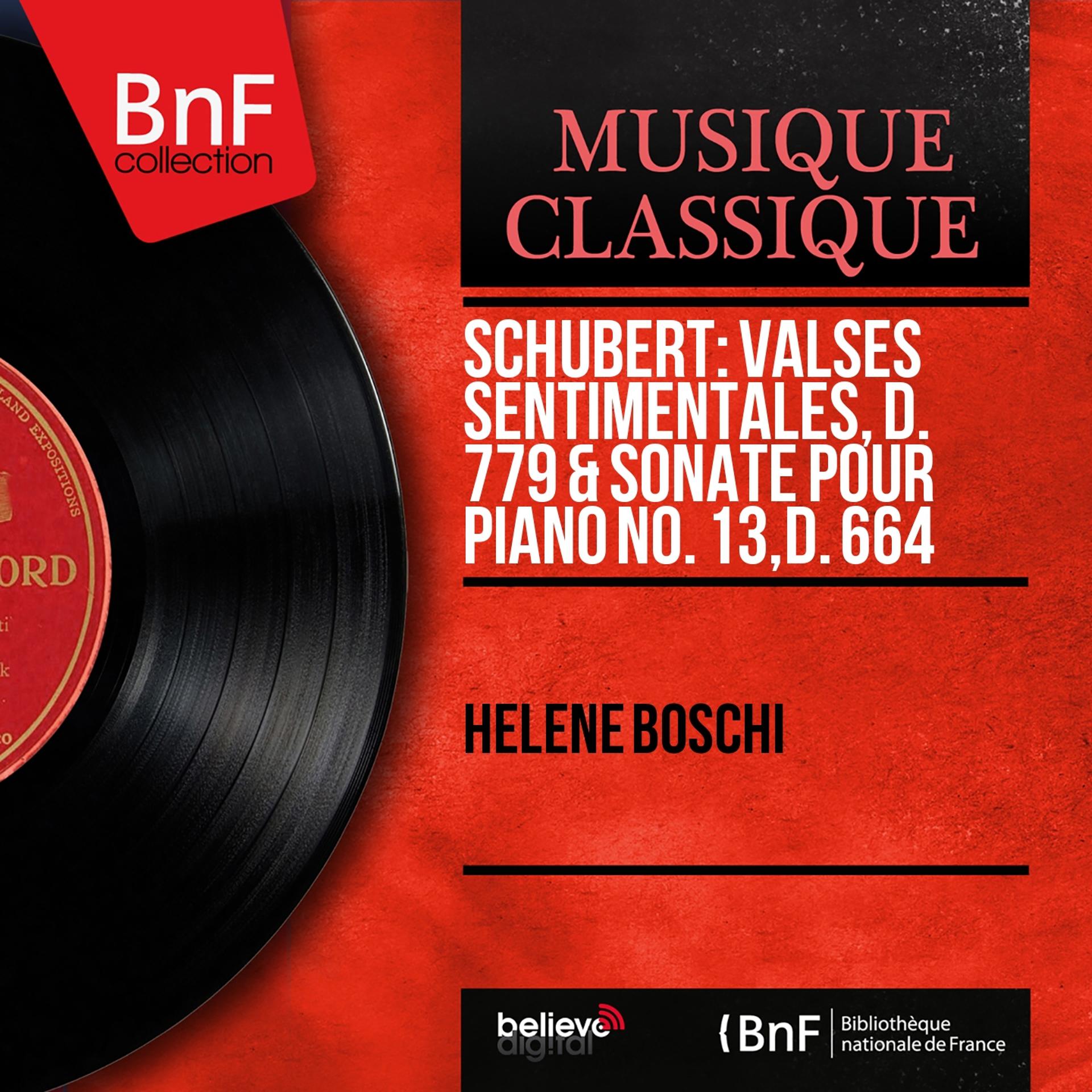 Постер альбома Schubert: Valses sentimentales, D. 779 & Sonate pour piano No. 13, D. 664 (Mono Version)