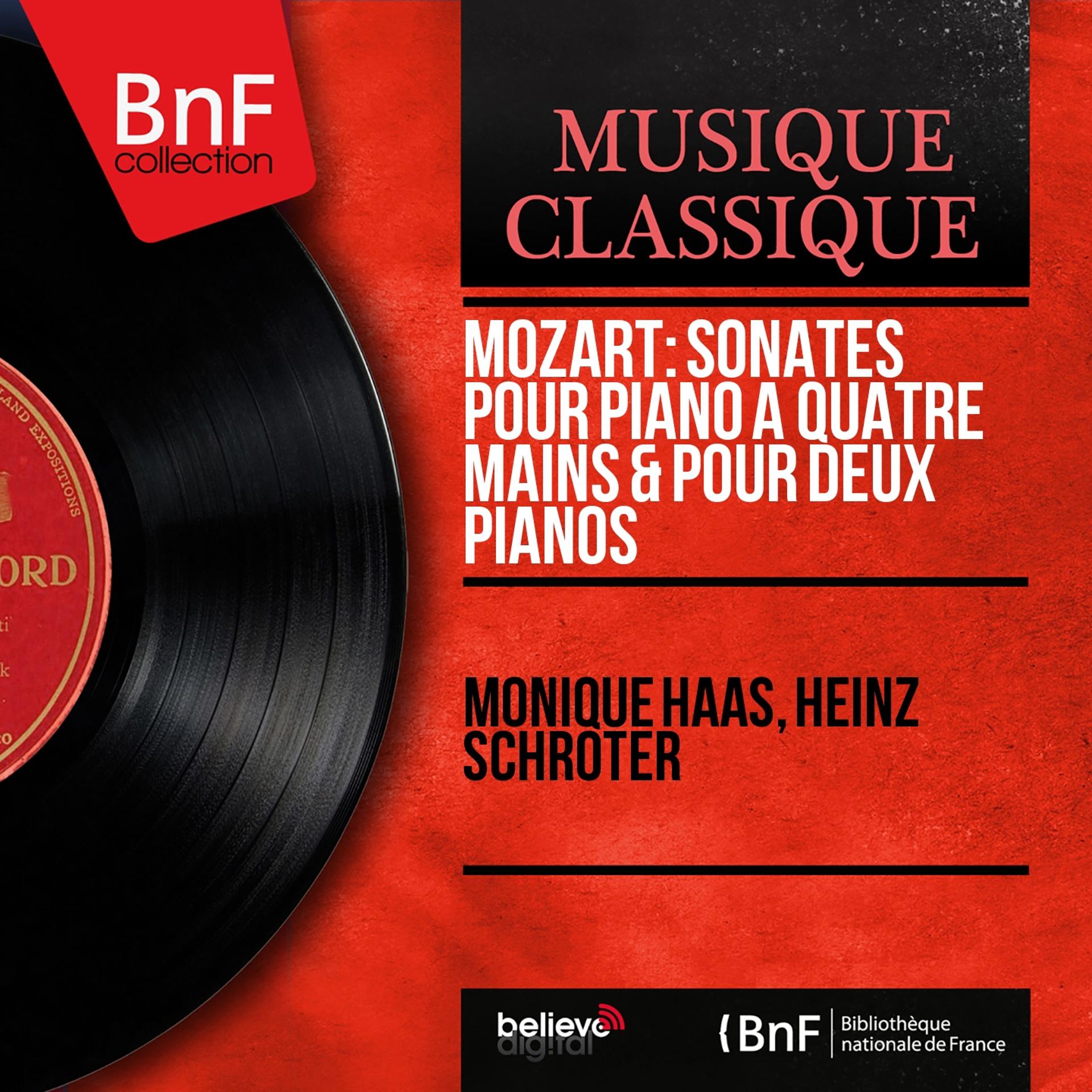 Постер альбома Mozart: Sonates pour piano à quatre mains & pour deux pianos (Mono Version)