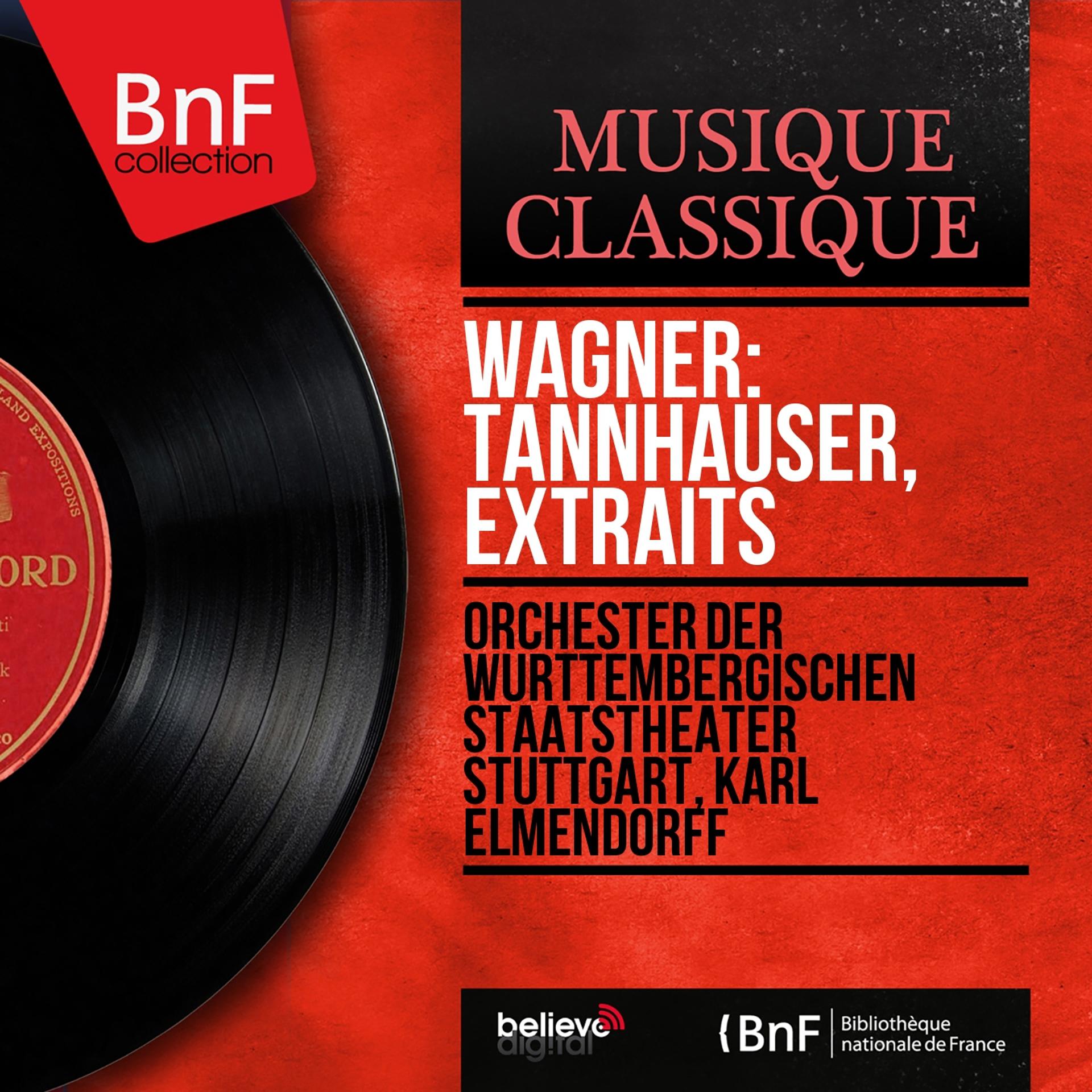 Постер альбома Wagner: Tannhäuser, extraits (Mono Version)