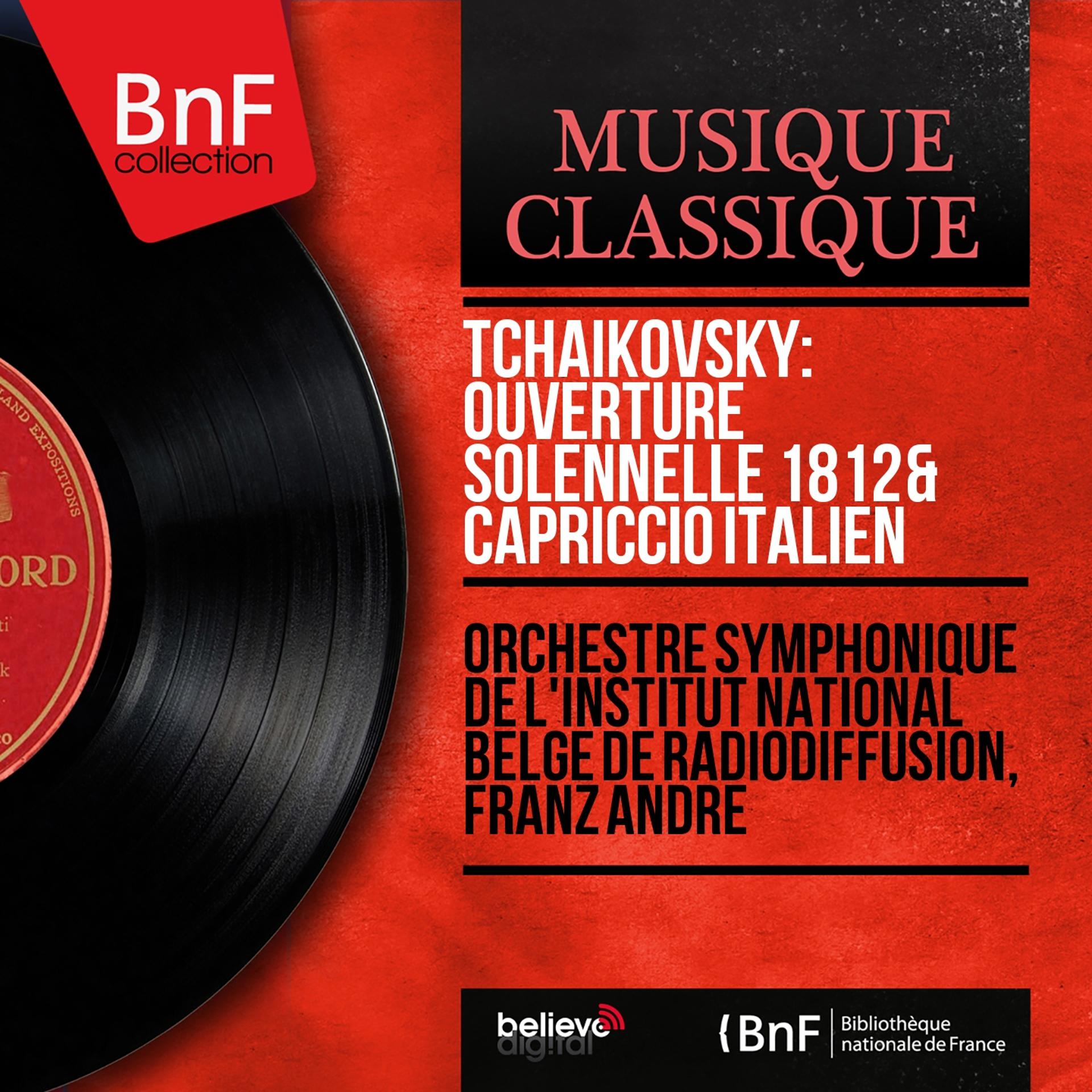 Постер альбома Tchaikovsky: Ouverture solennelle 1812 & Capriccio italien (Mono Version)