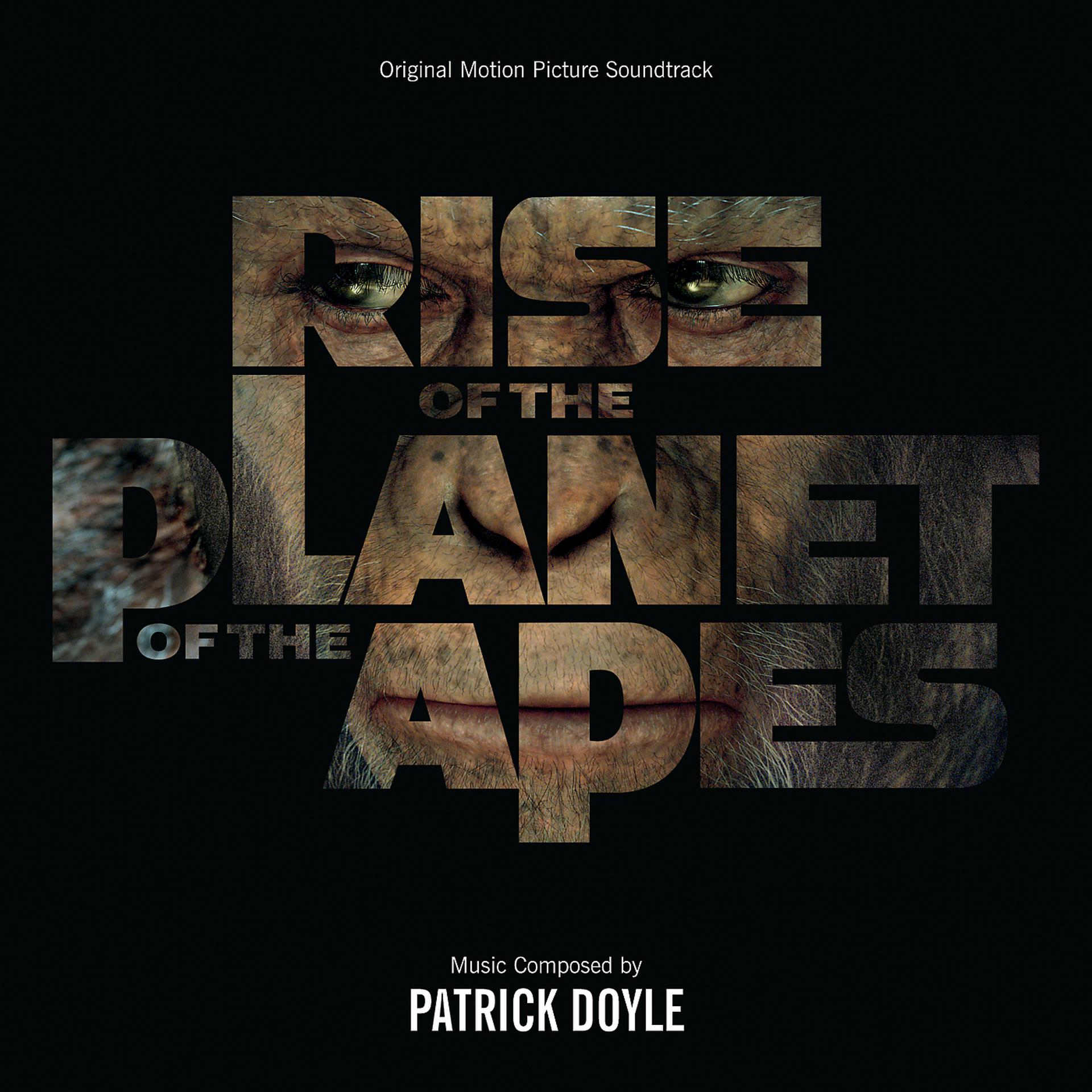 Постер альбома Rise Of The Planet Of The Apes