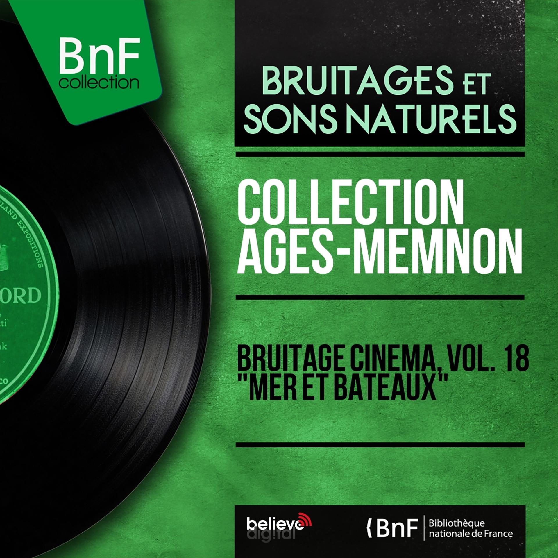 Постер альбома Bruitage cinéma, vol. 18 "Mer et bateaux" (Mono Version)