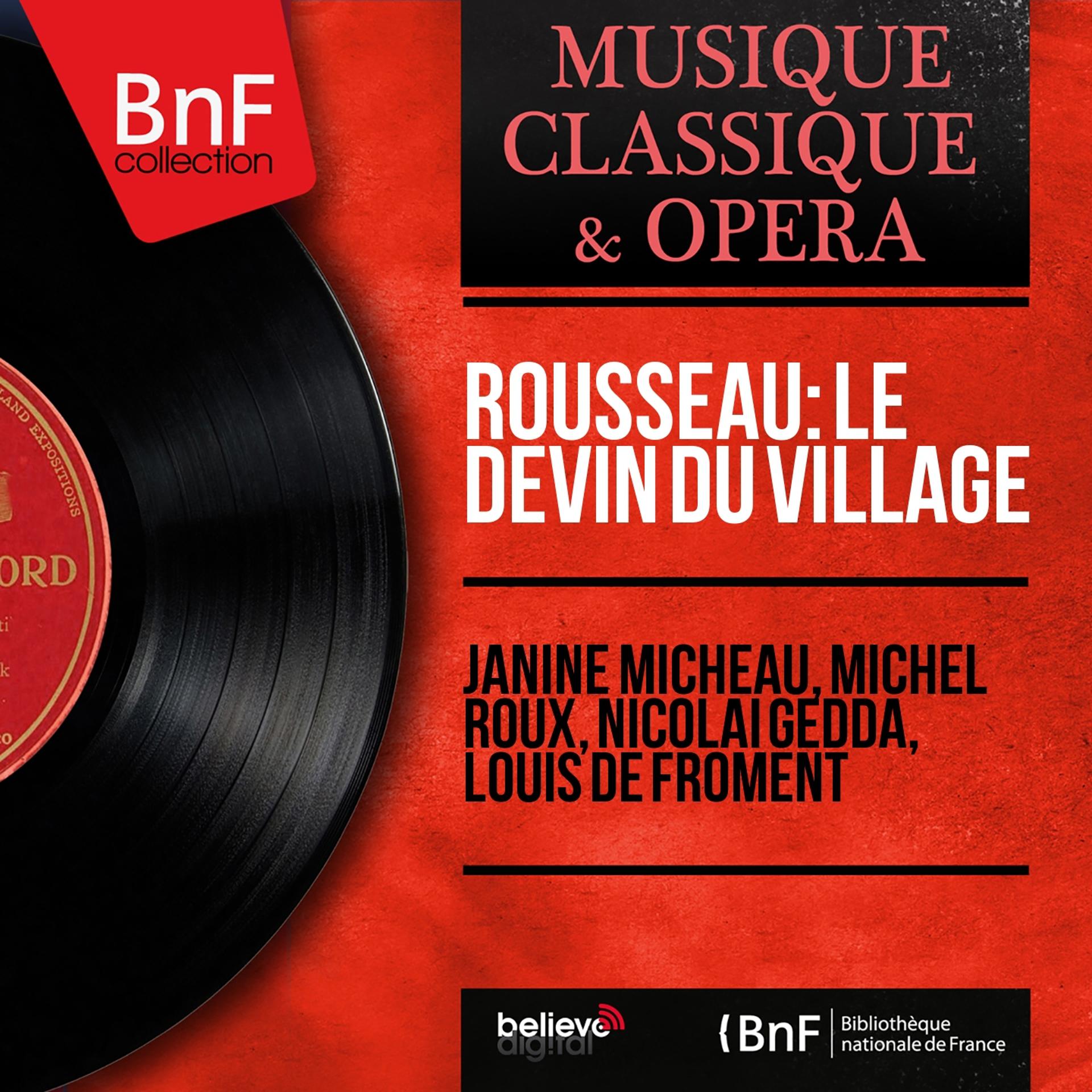 Постер альбома Rousseau: Le devin du village (Mono Version)