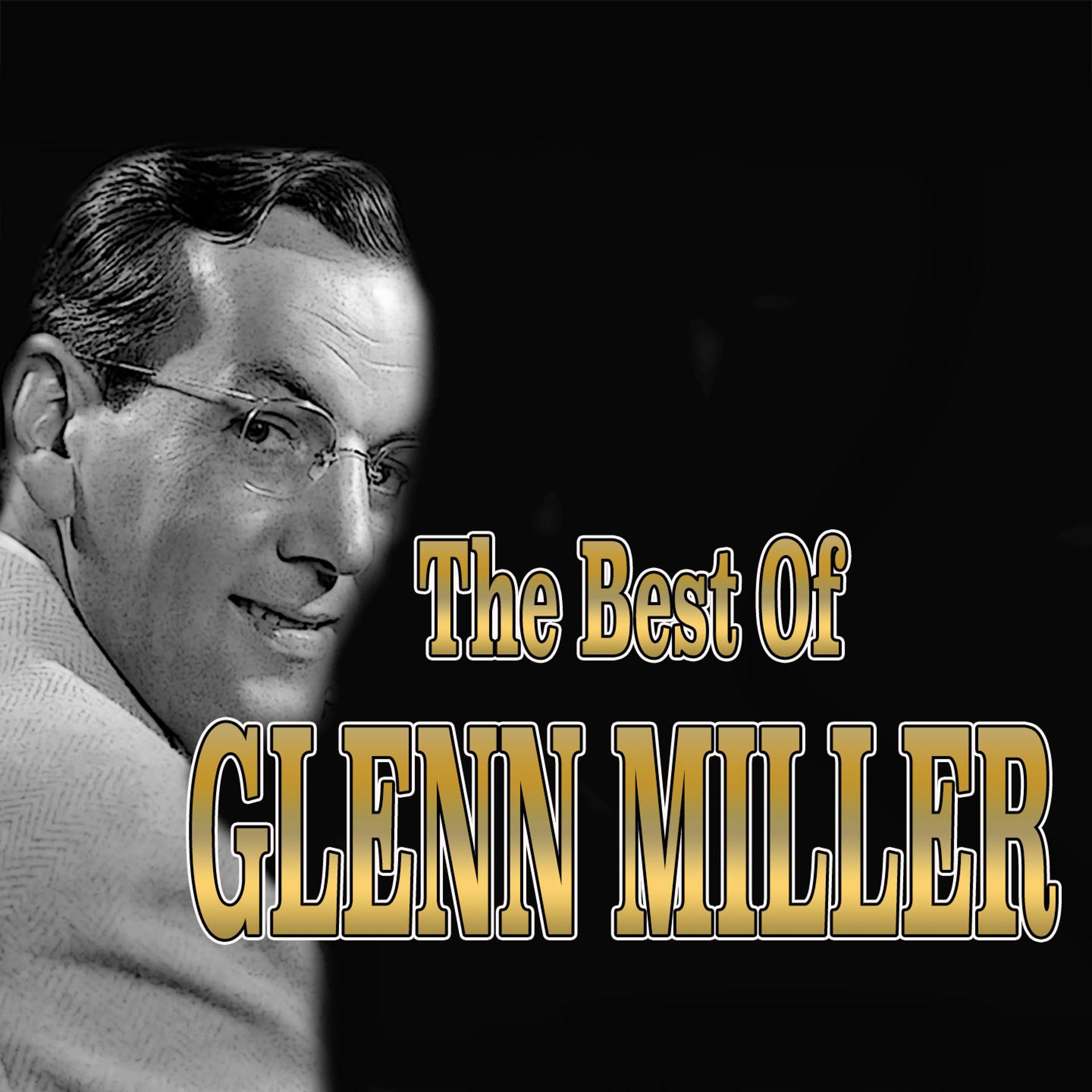 Постер альбома The Best of Glenn Miller
