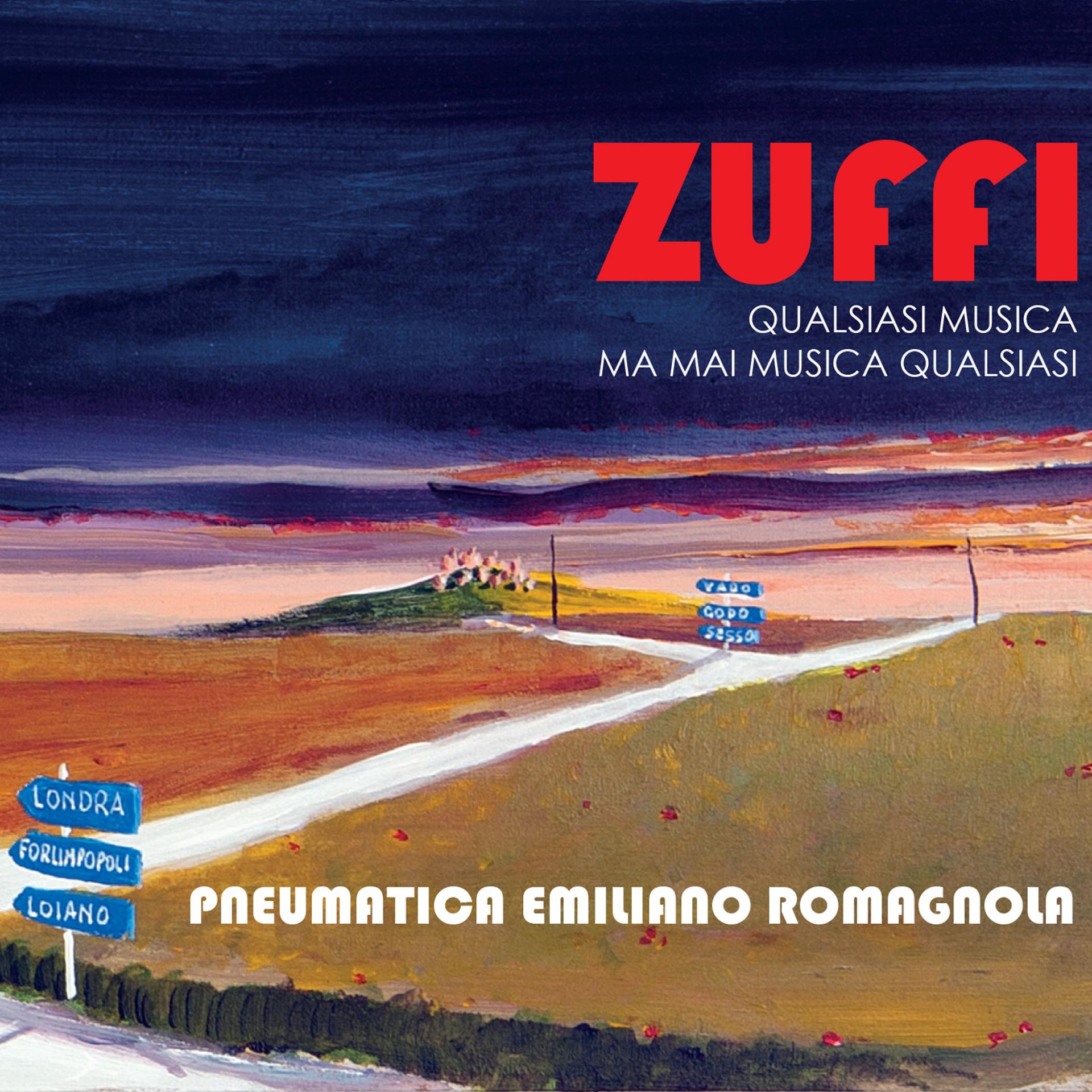 Постер альбома Zuffi (Qualsiasi musica ma mai musica qualsiasi)