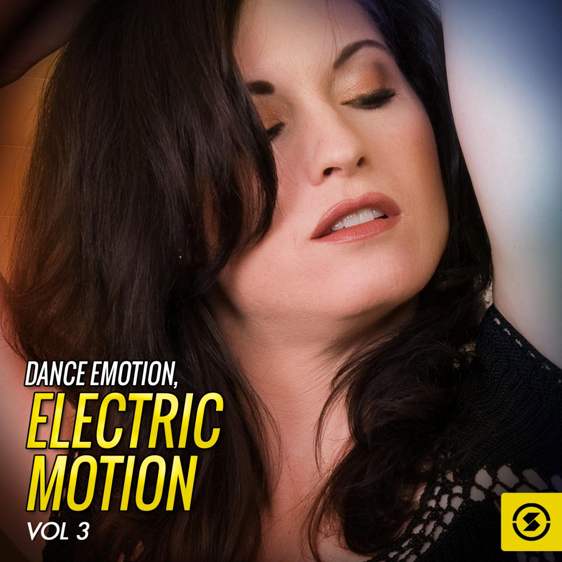 Постер альбома Dance Emotion: Electric Motion, Vol. 3