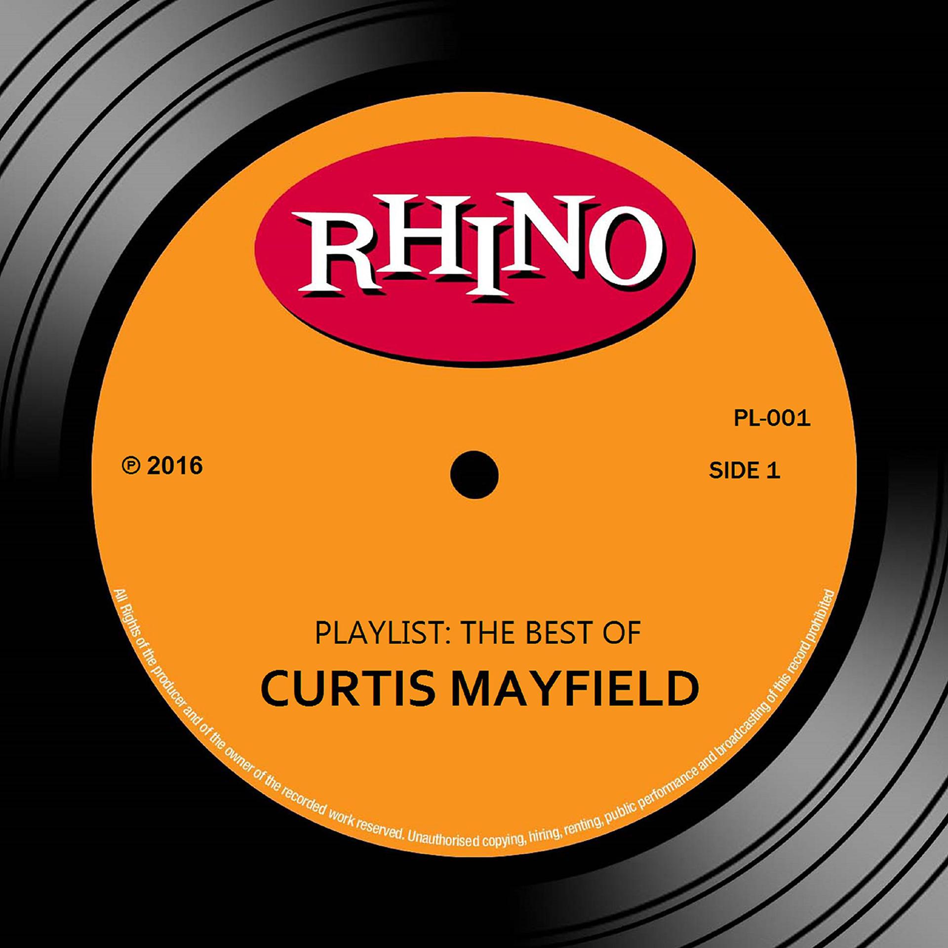 Постер альбома Playlist: The Best of Curtis Mayfield