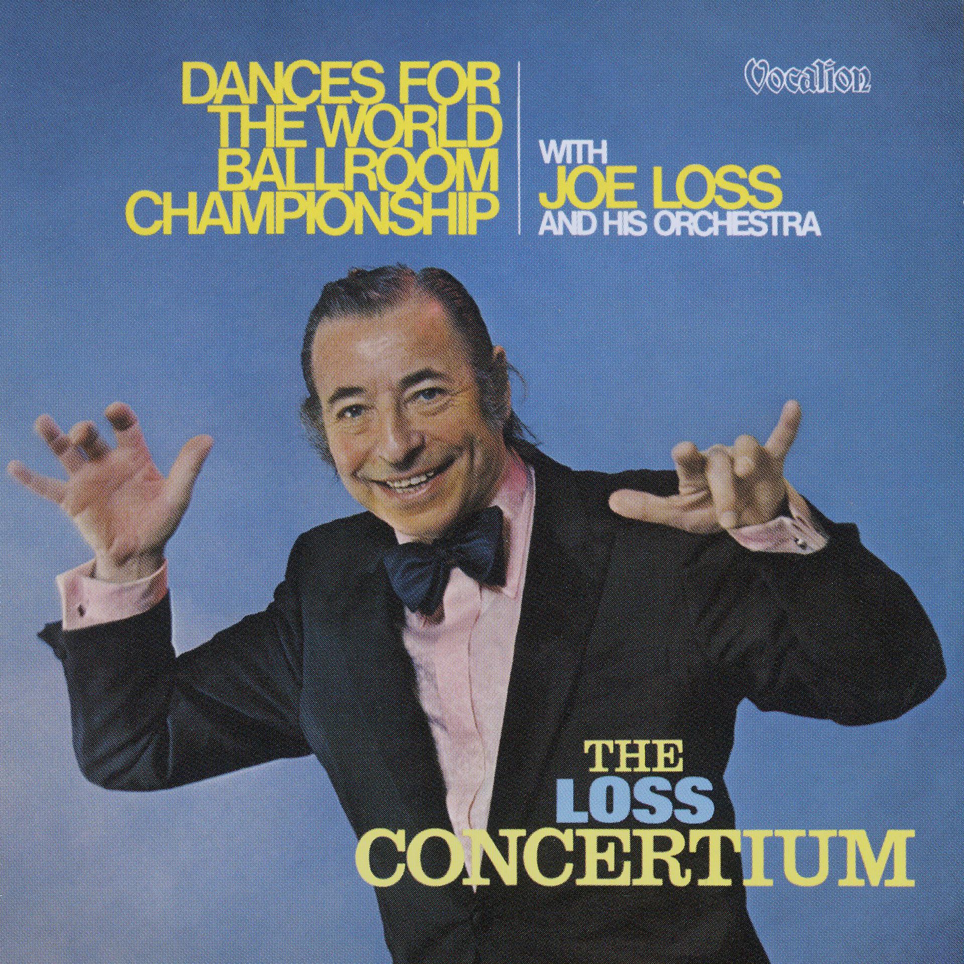 Постер альбома The Loss Concertium & Dance for the World Ballroom Championship