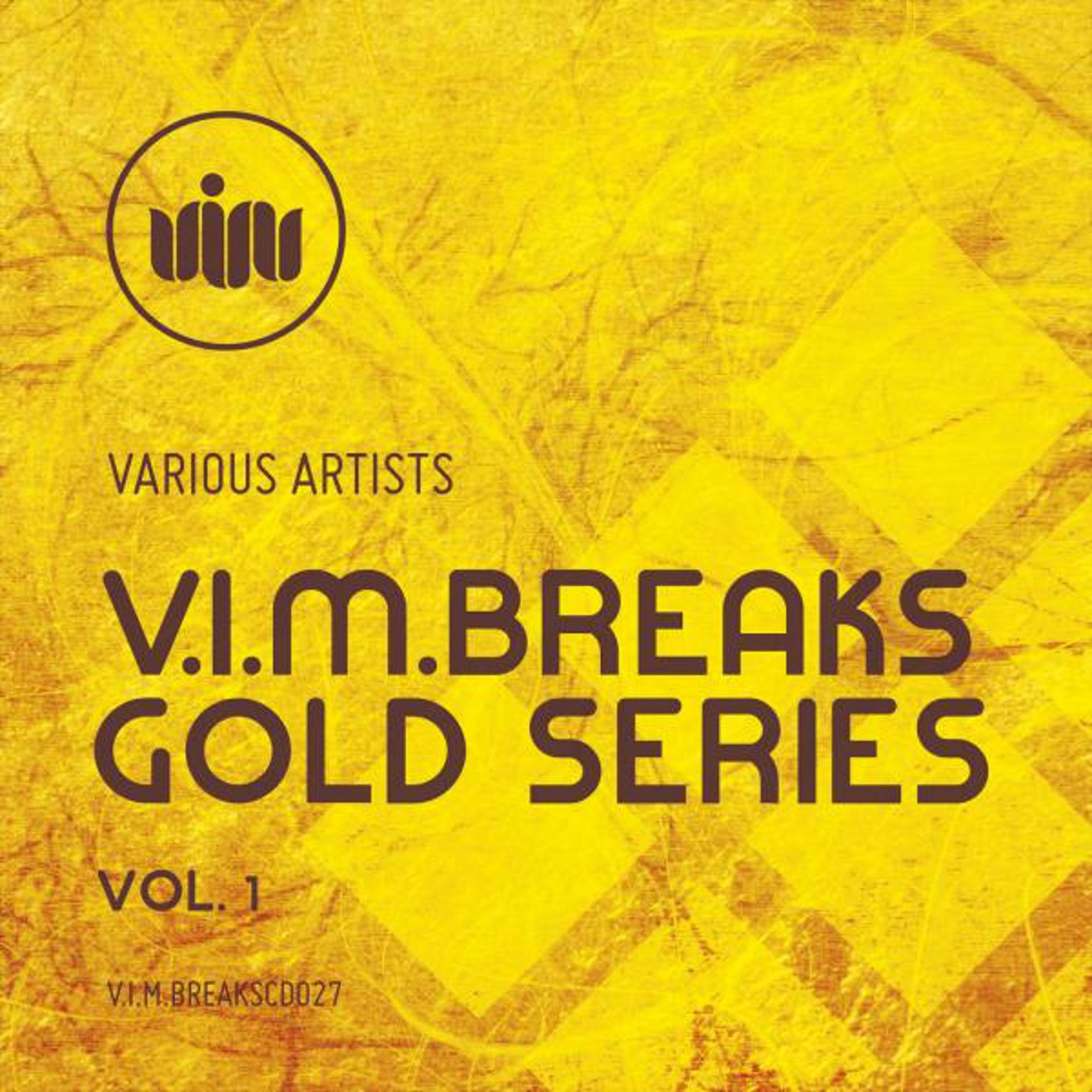 Постер альбома V.I.M.Breaks Gold Series, Vol. 1