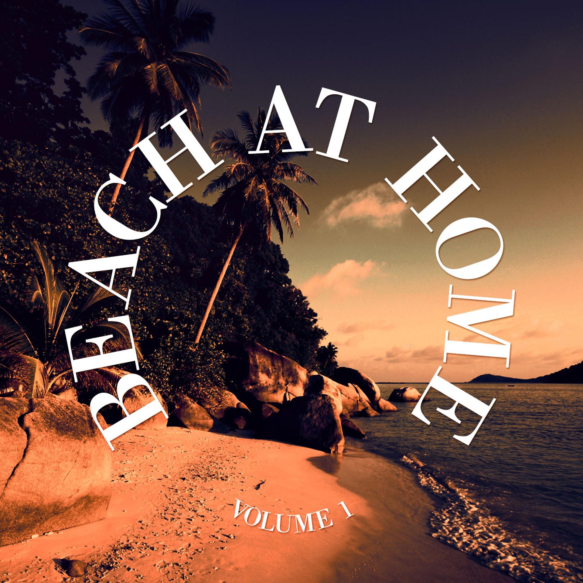 Постер альбома Beach At Home, Vol. 1