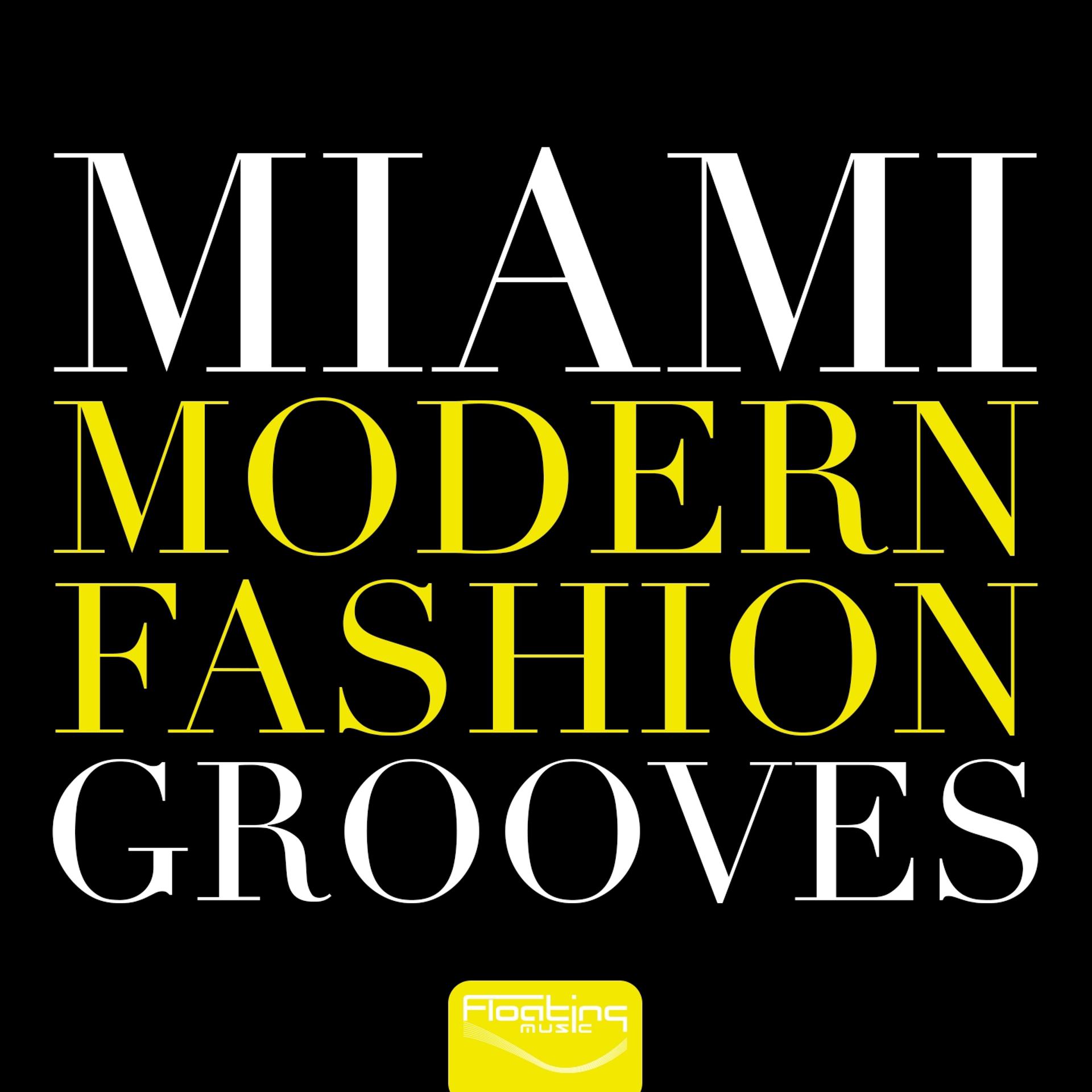 Постер альбома Miami Modern Fashion Grooves