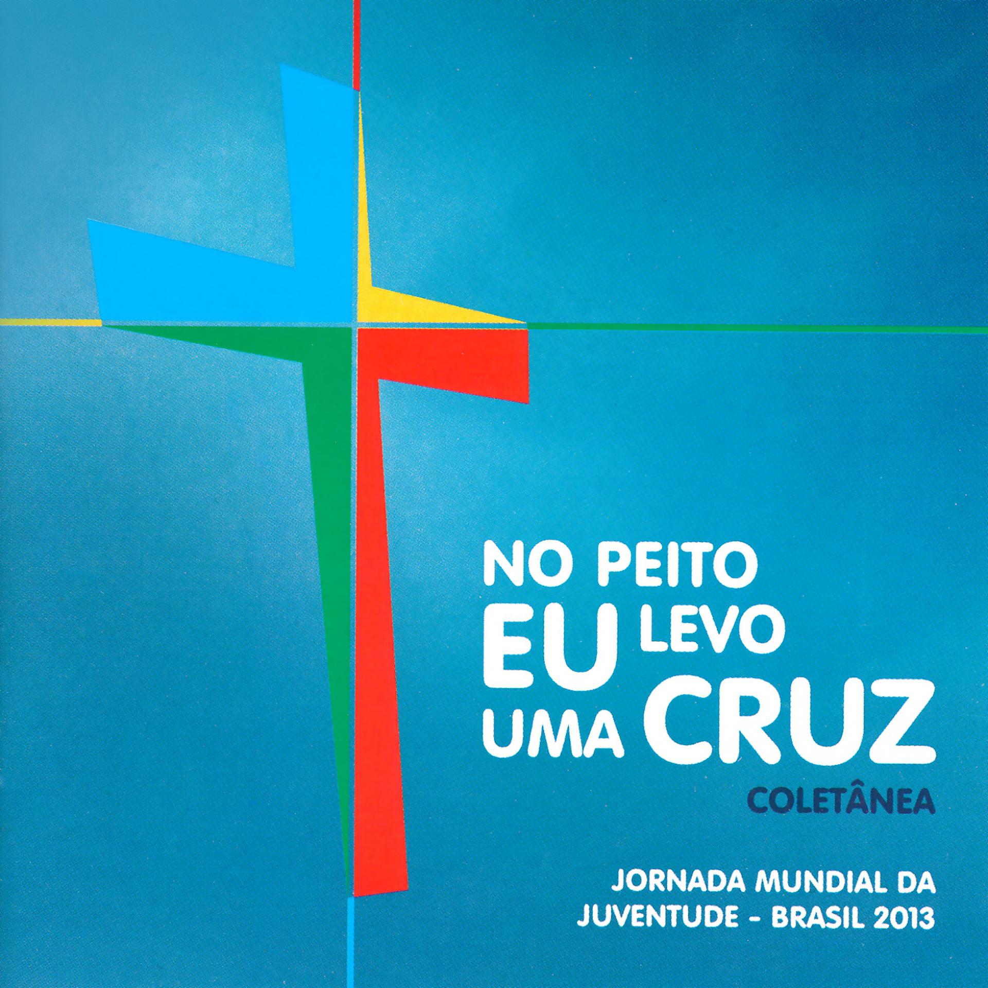 Постер альбома No Peito Eu Levo uma Cruz