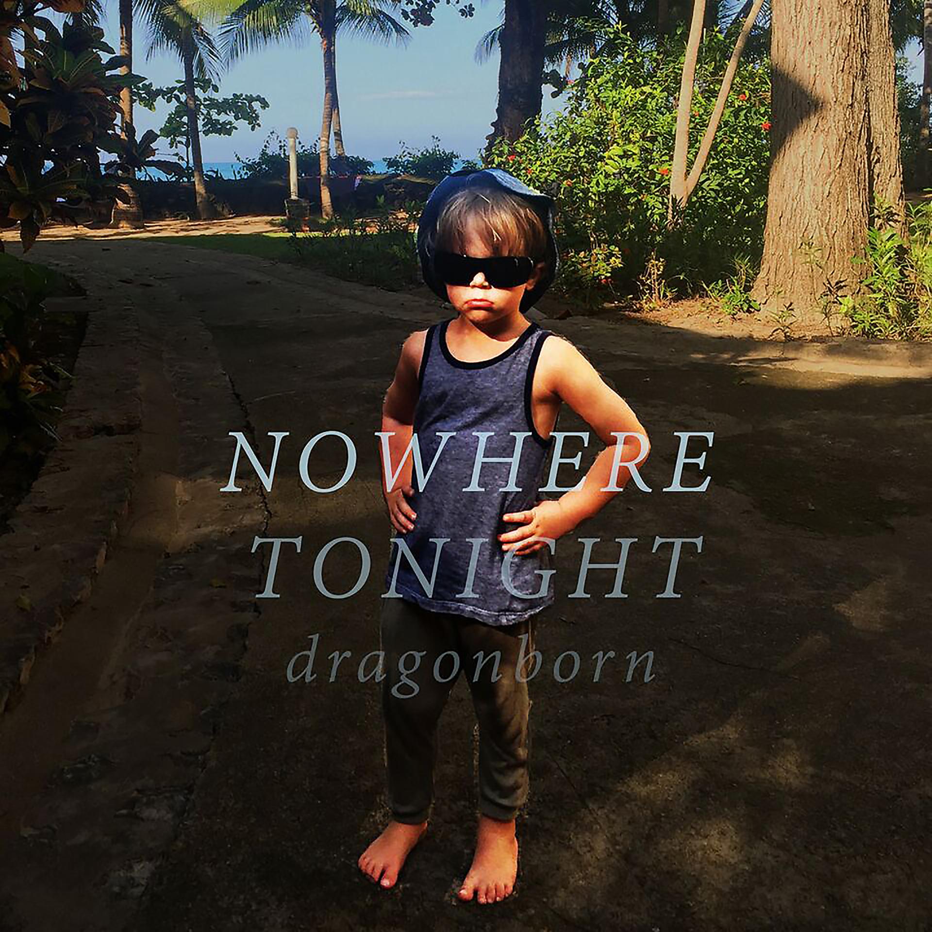 Постер альбома Nowhere Tonight