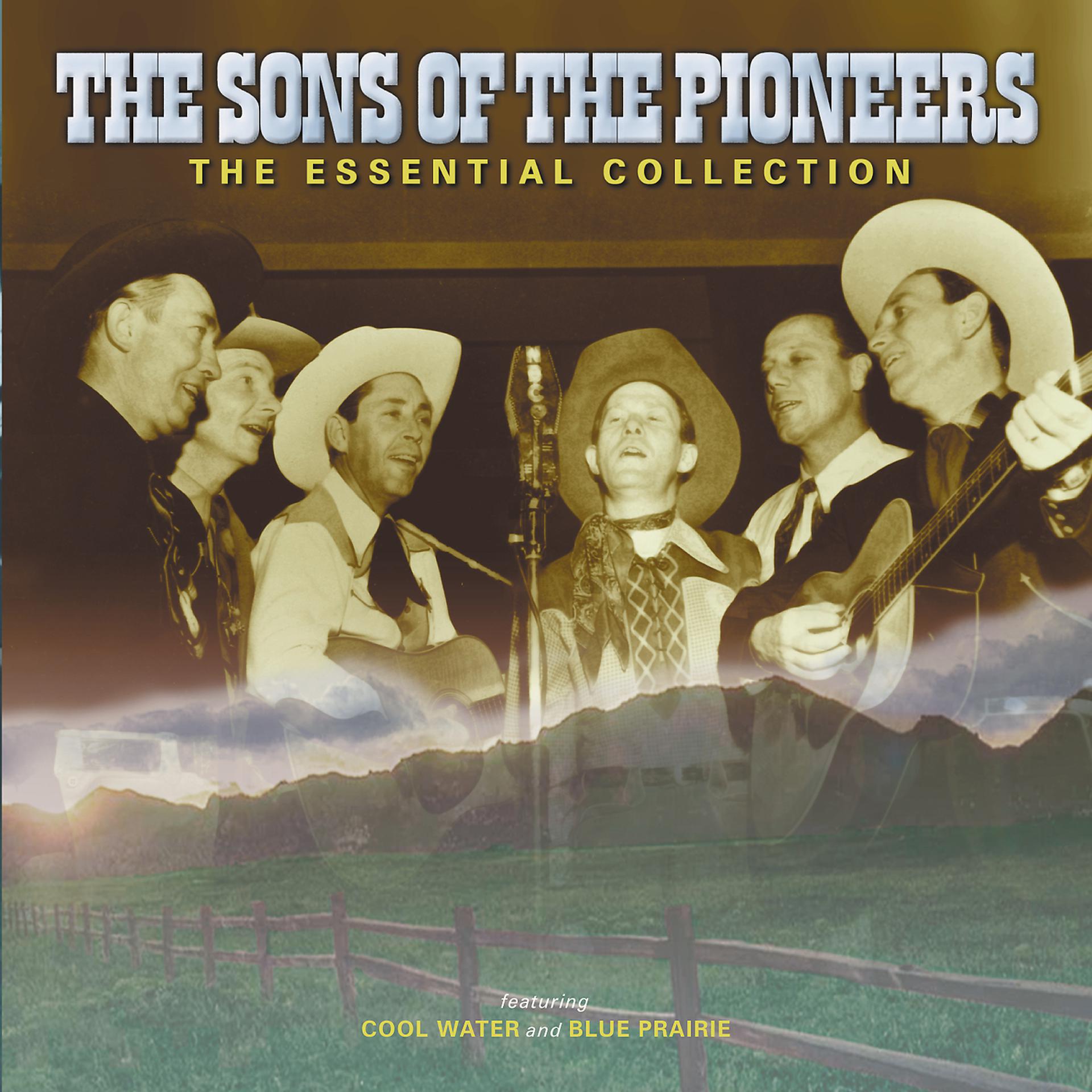 Постер альбома The Sons Of The Pioneers: The Essential Collection