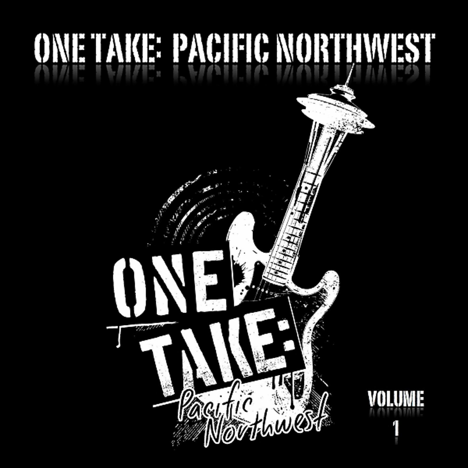 Постер альбома ONE TAKE: PACIFIC NORTHWEST (Volume1)