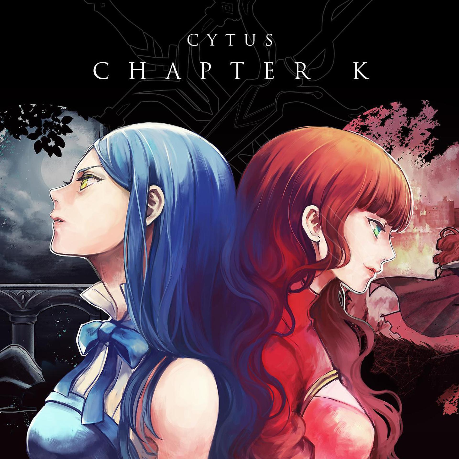 Постер альбома Chapter K (From "Cytus")
