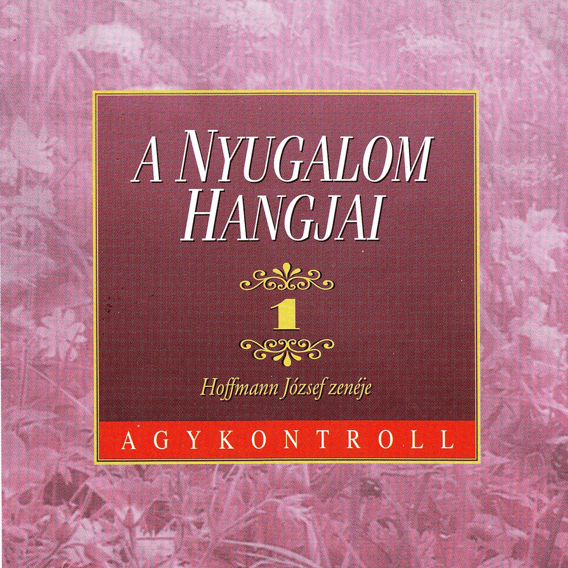 Постер альбома A Nyugalom Hangjai, Vol. 1