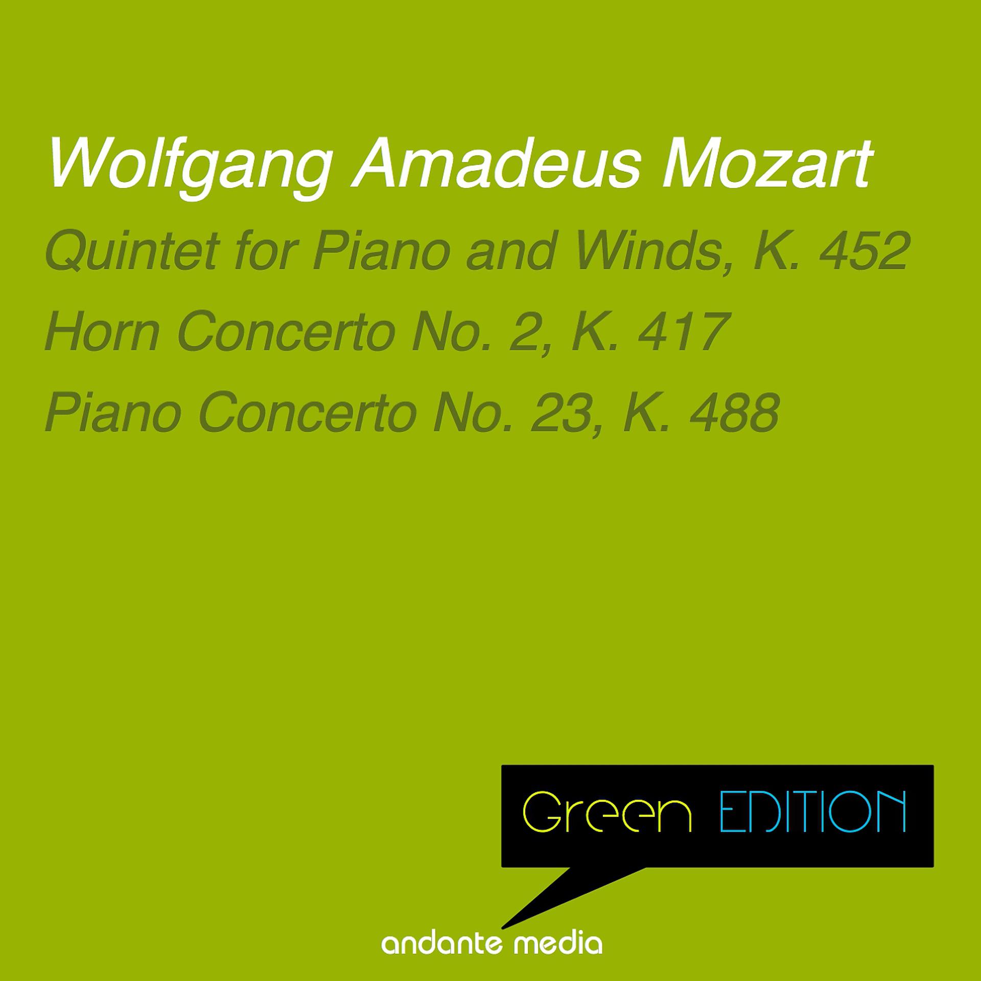 Постер альбома Green Edition - Mozart: Quintet for Piano and Winds, K. 452 & Piano Concerto No. 23, K. 488