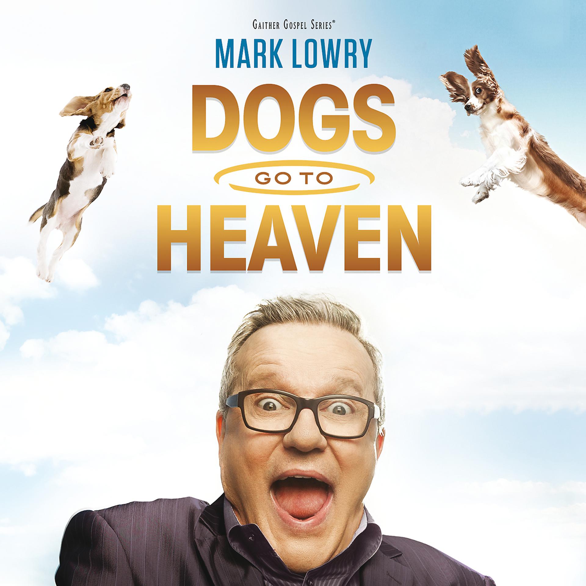 Постер альбома Dogs Go To Heaven (Live)