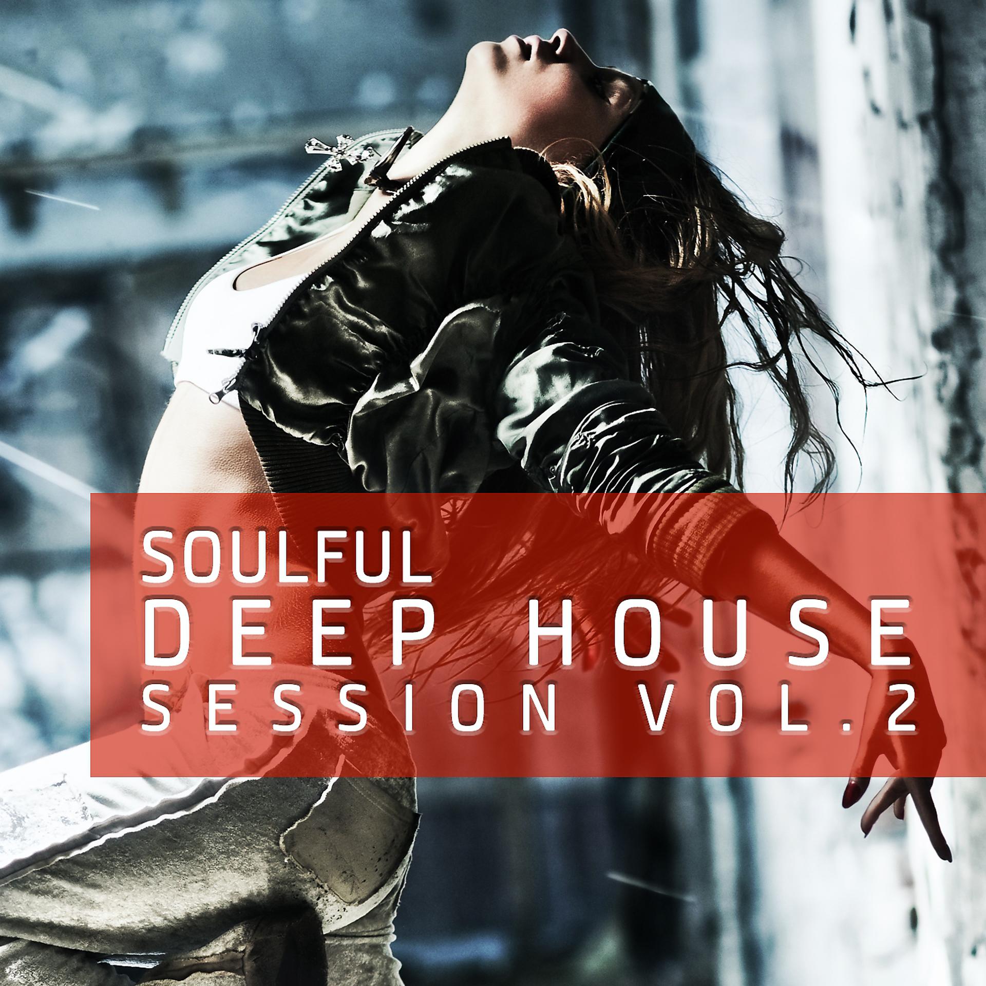 Постер альбома Soulful Deep House Session, Vol.2