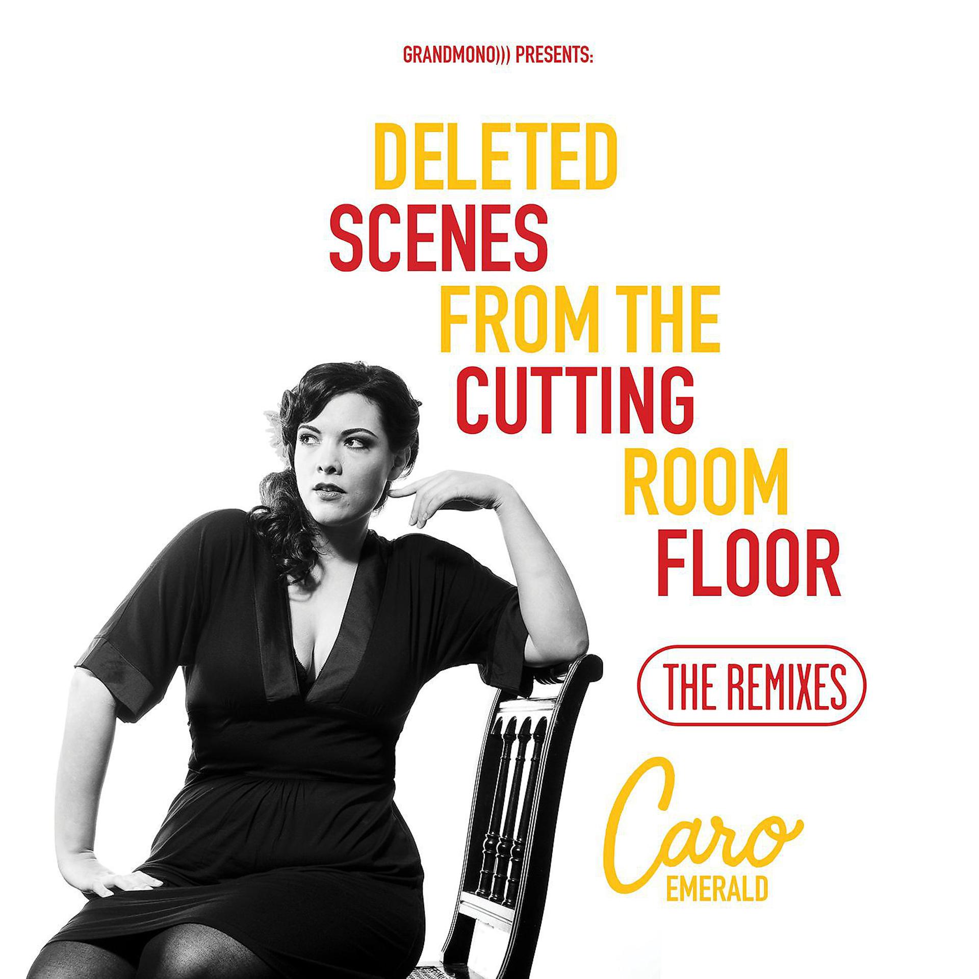 Постер альбома Deleted Scenes From The Cutting Room Floor - The Remixes