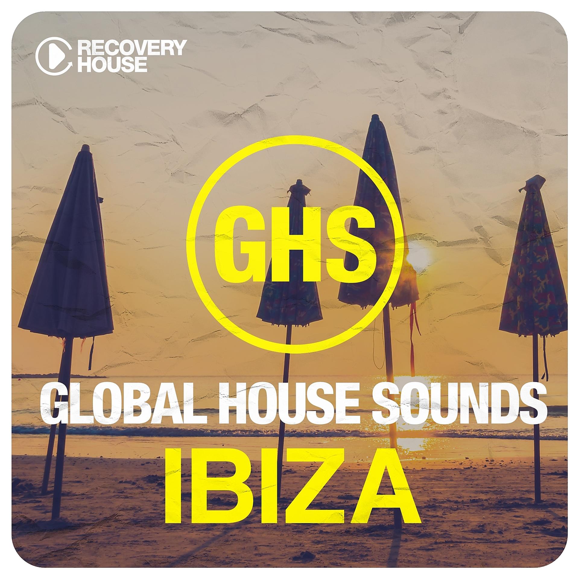 Постер альбома Global House Sounds - Ibiza
