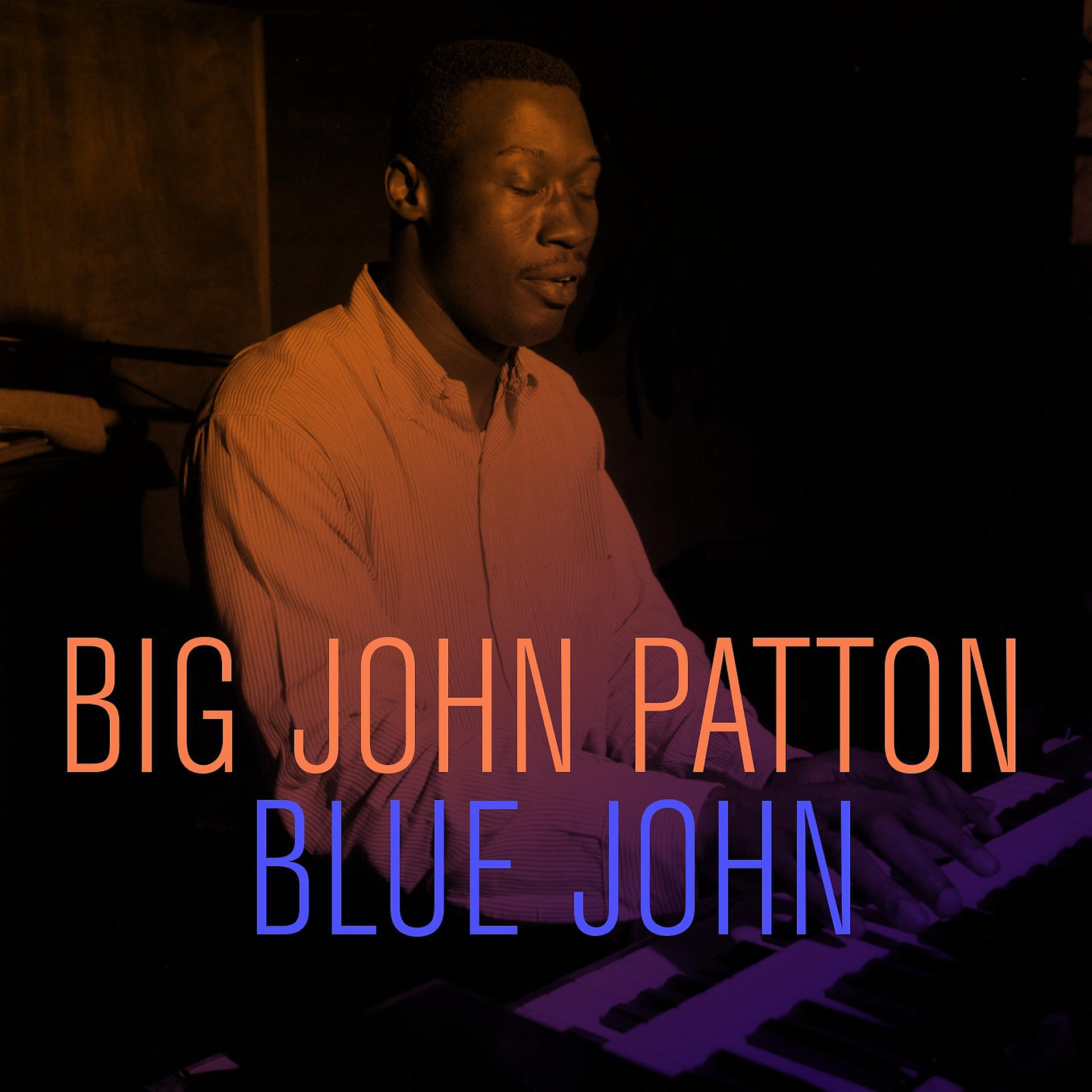 Постер альбома Big John Patton: Blue John